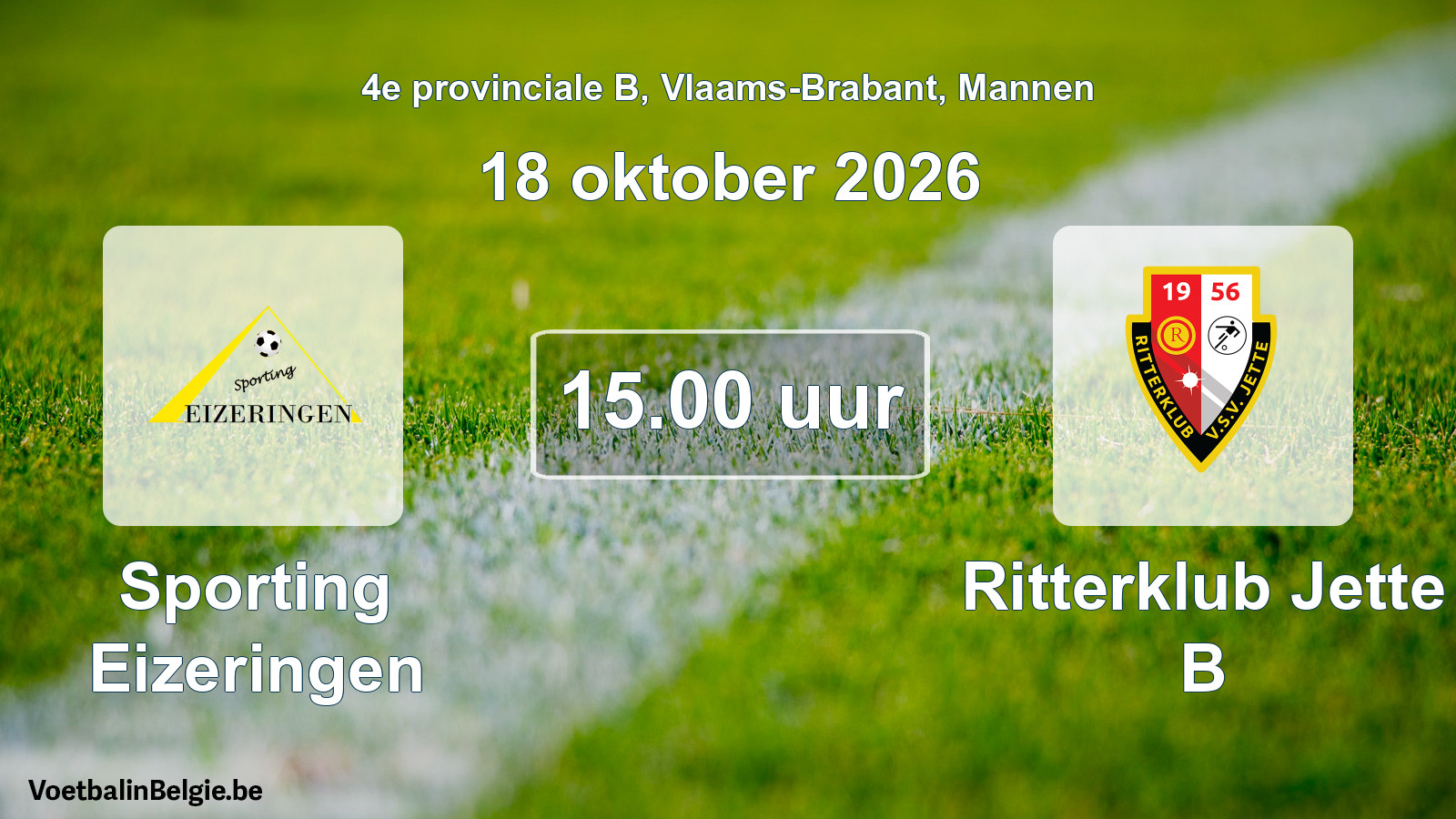 Geplande wedstrijd mannenvoetbal: Sporting Eizeringen - Ritterklub Jette B (18 oktober 2026)