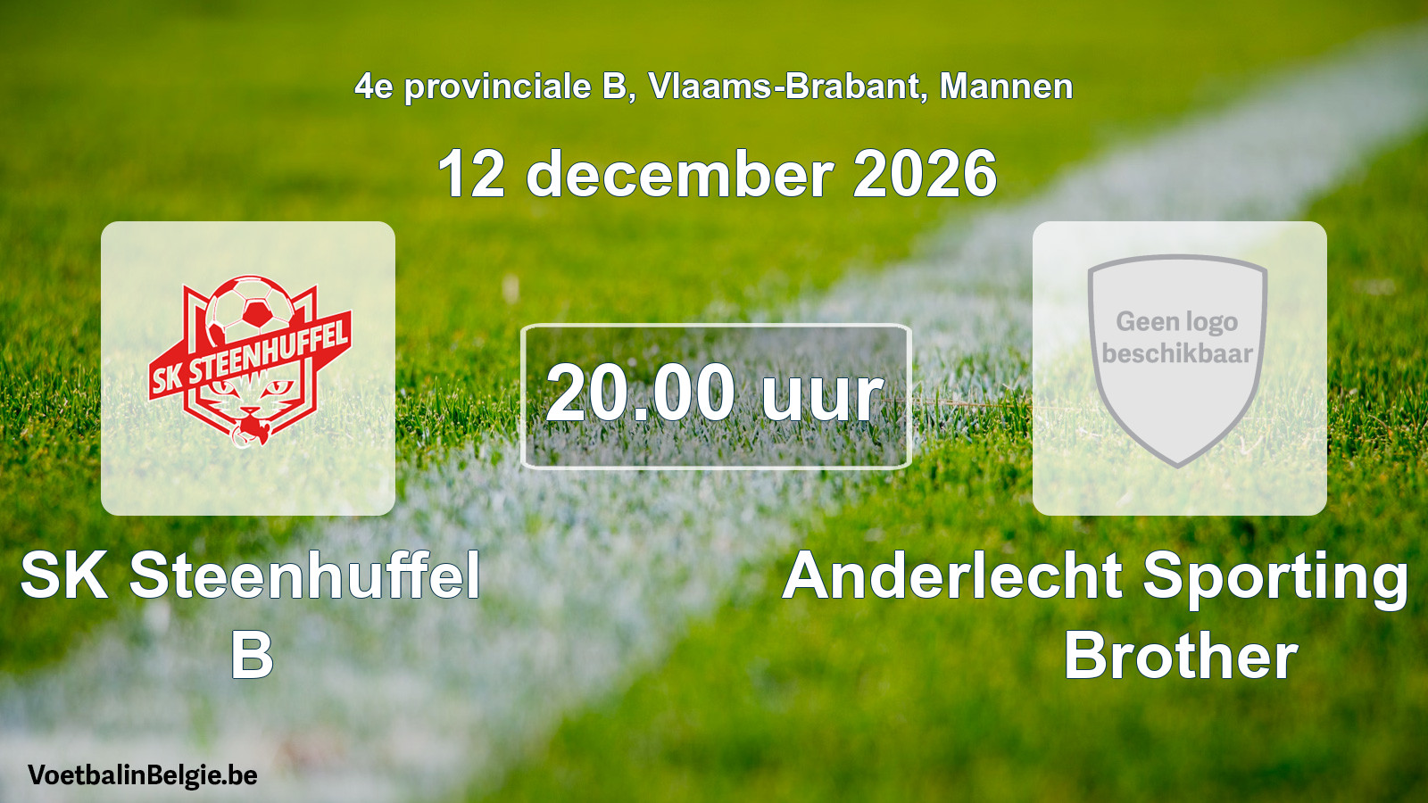 Geplande wedstrijd mannenvoetbal: SK Steenhuffel B - Anderlecht Sporting Club Brother (12 december 2026)