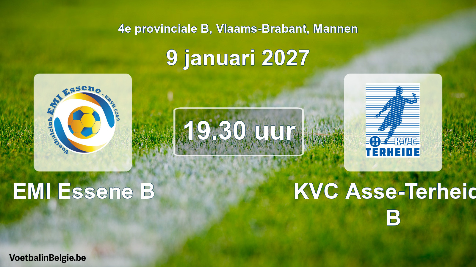 Match prévu football hommes: EMI Essene B - KVC Asse-Terheide B (9 janvier 2027)