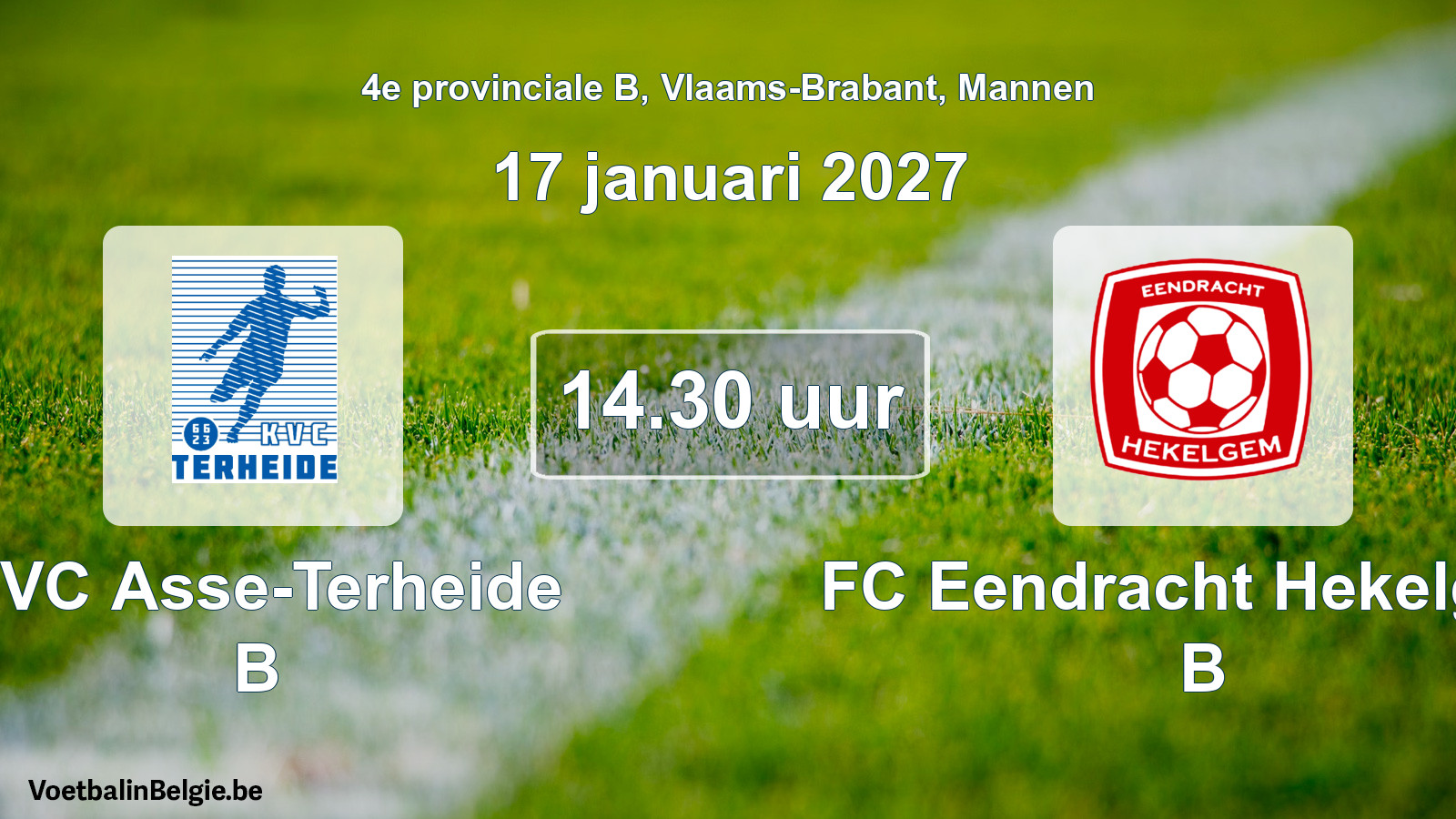 Match prévu football hommes: KVC Asse-Terheide B - FC Eendracht Hekelgem B (17 janvier 2027)