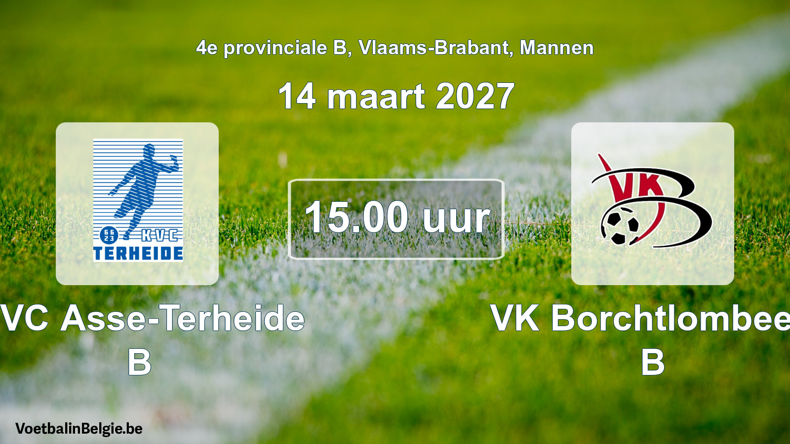 Geplande wedstrijd mannenvoetbal: KVC Asse-Terheide B - VK Borchtlombeek B (14 maart 2027)
