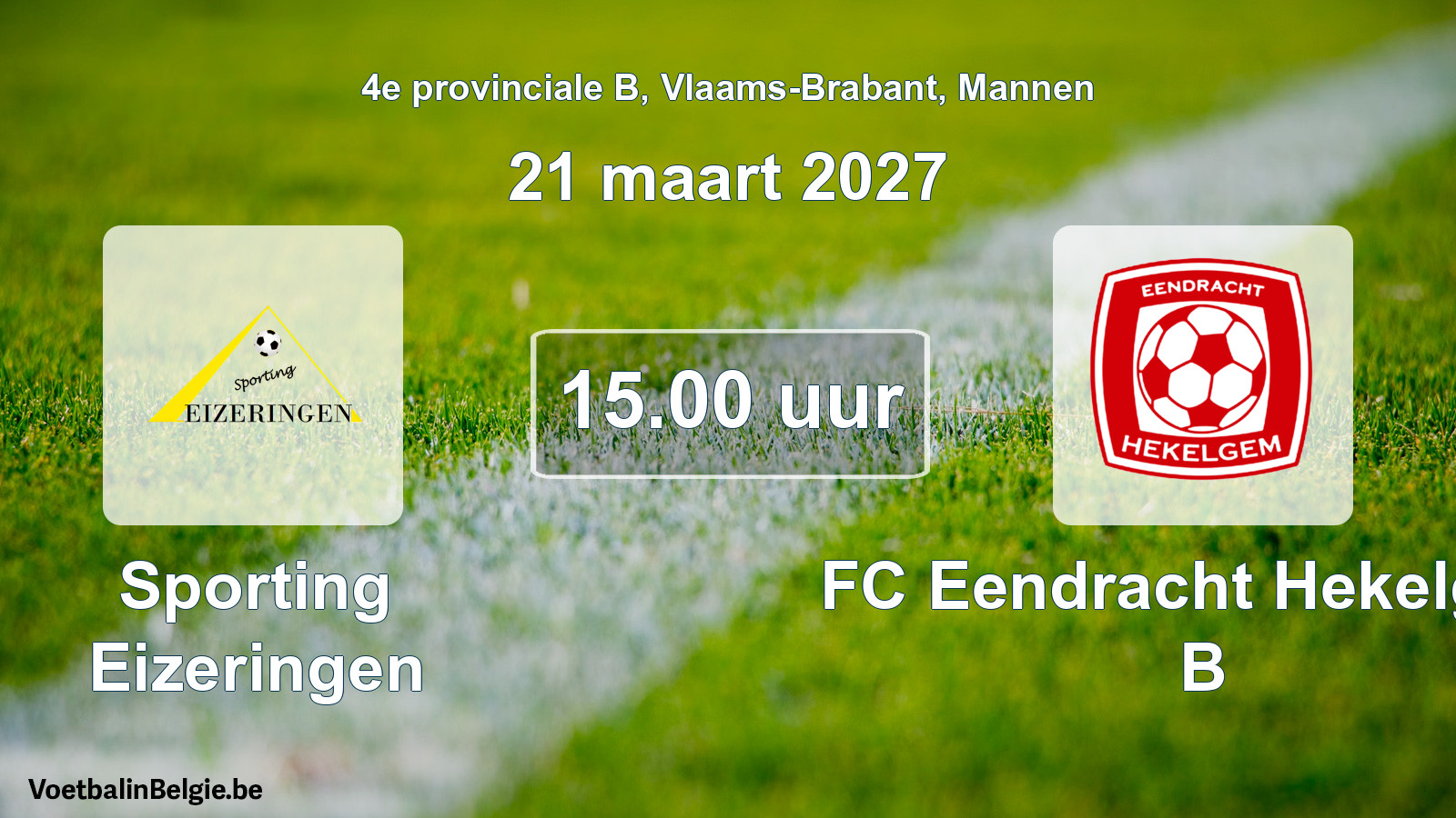 Geplande wedstrijd mannenvoetbal: Sporting Eizeringen - FC Eendracht Hekelgem B (21 maart 2027)