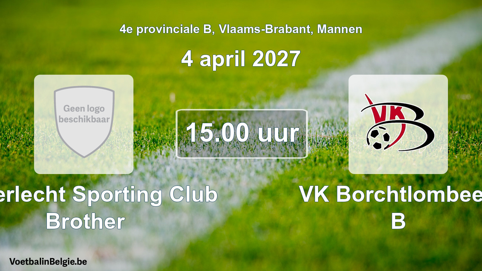 Geplande wedstrijd mannenvoetbal: Anderlecht Sporting Club Brother - VK Borchtlombeek B (4 april 2027)