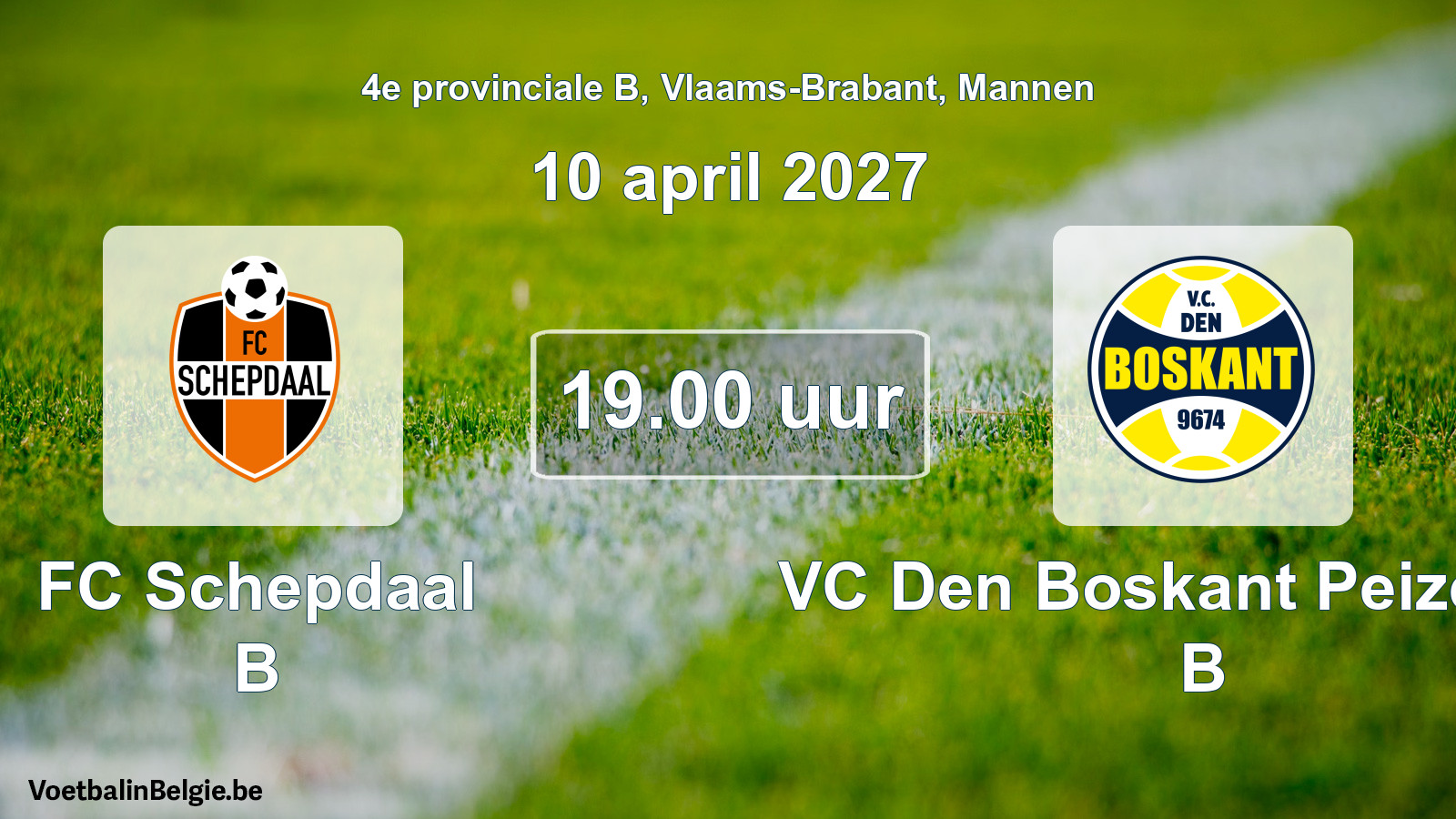 Match prévu football hommes: FC Schepdaal B - VC Den Boskant Peizegem B (10 avril 2027)