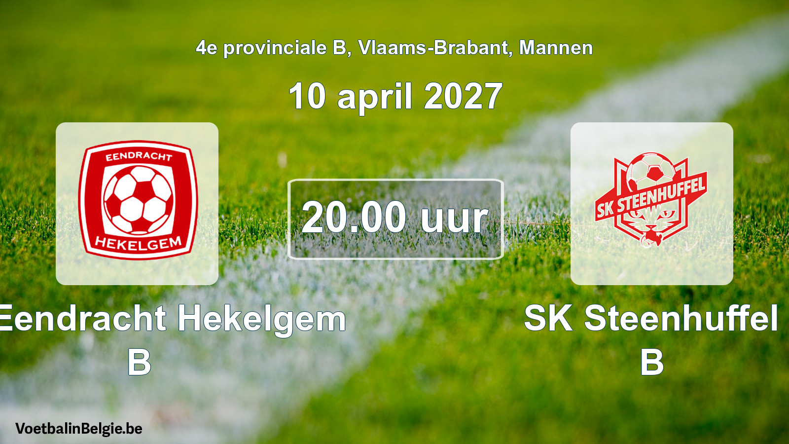 Geplande wedstrijd mannenvoetbal: FC Eendracht Hekelgem B - SK Steenhuffel B (10 april 2027)