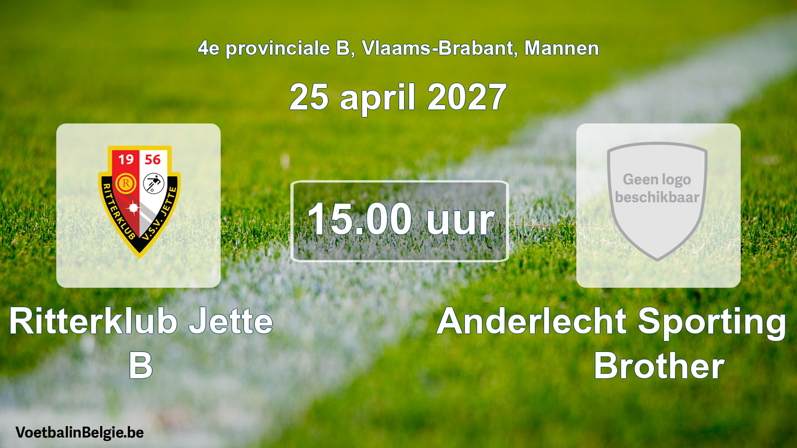 Geplande wedstrijd mannenvoetbal: Ritterklub Jette B - Anderlecht Sporting Club Brother (25 april 2027)