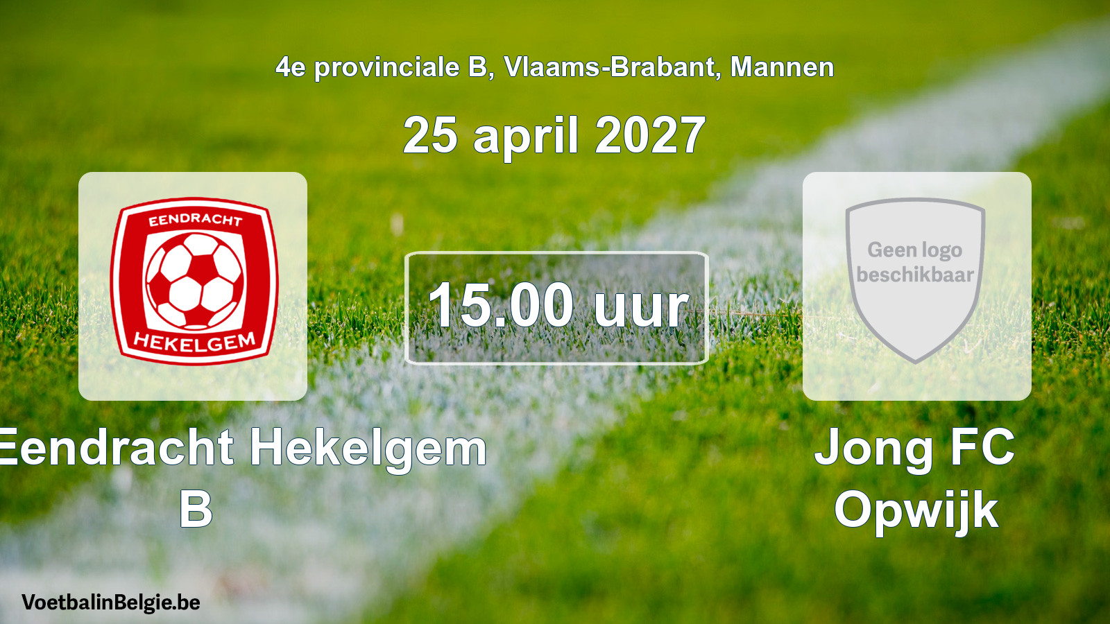 Geplantes Spiel männer-Fußball: FC Eendracht Hekelgem B - Jong FC Opwijk (25 April 2027)