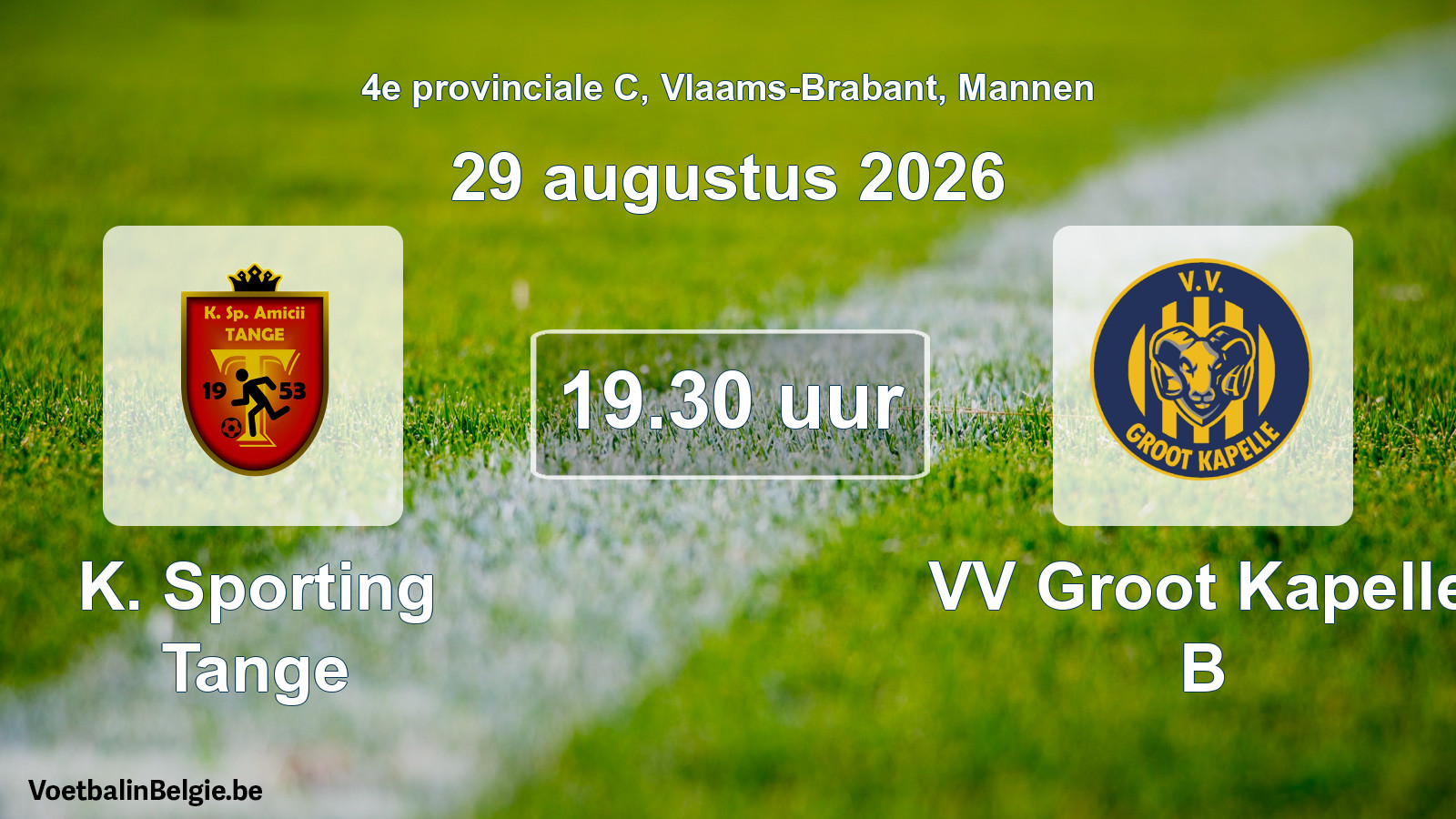 Geplande wedstrijd mannenvoetbal: K. Sporting Tange - VV Groot Kapelle B (29 augustus 2026)
