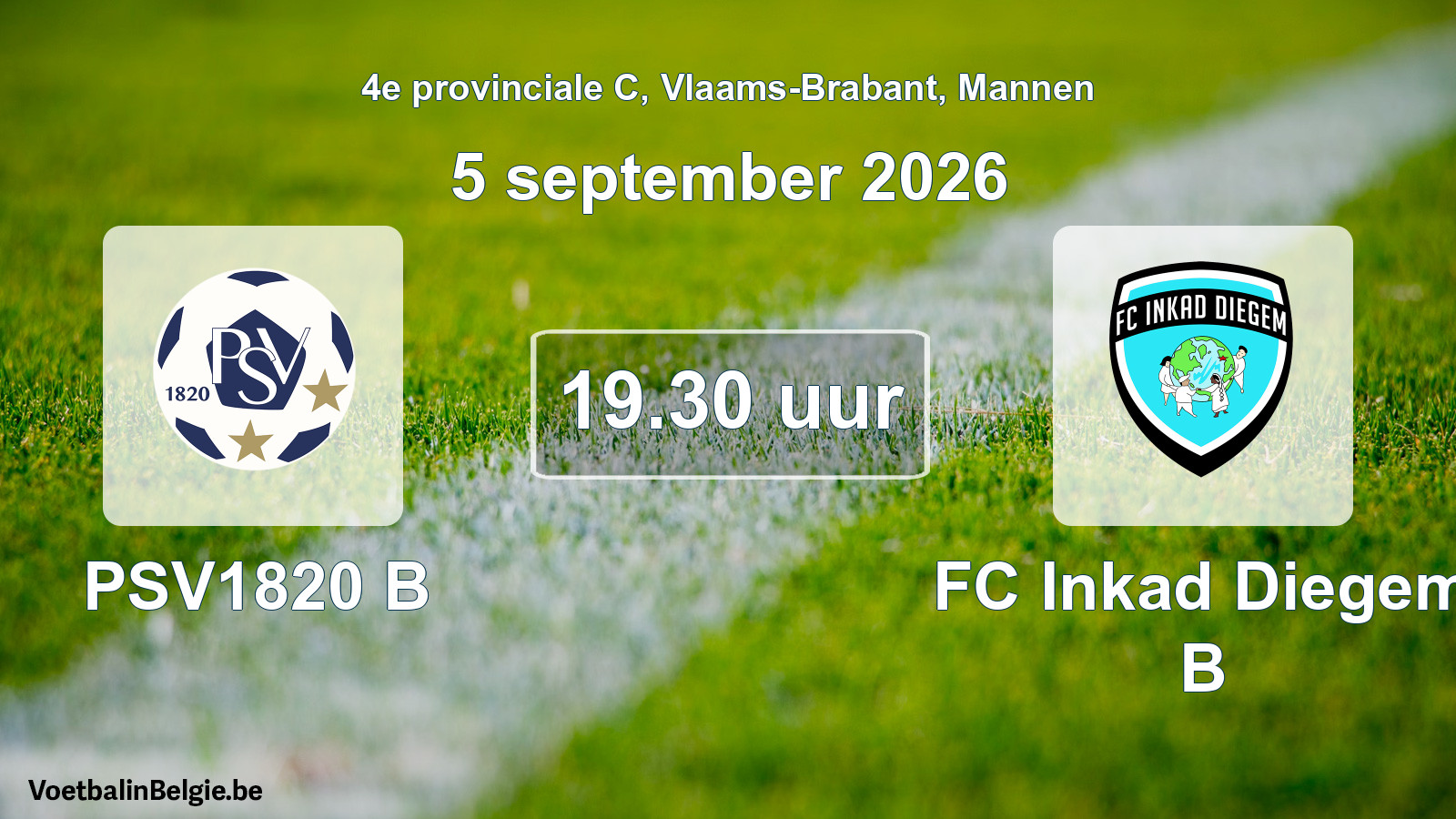Geplande wedstrijd mannenvoetbal: PSV1820 B - FC Inkad Diegem B (5 september 2026)