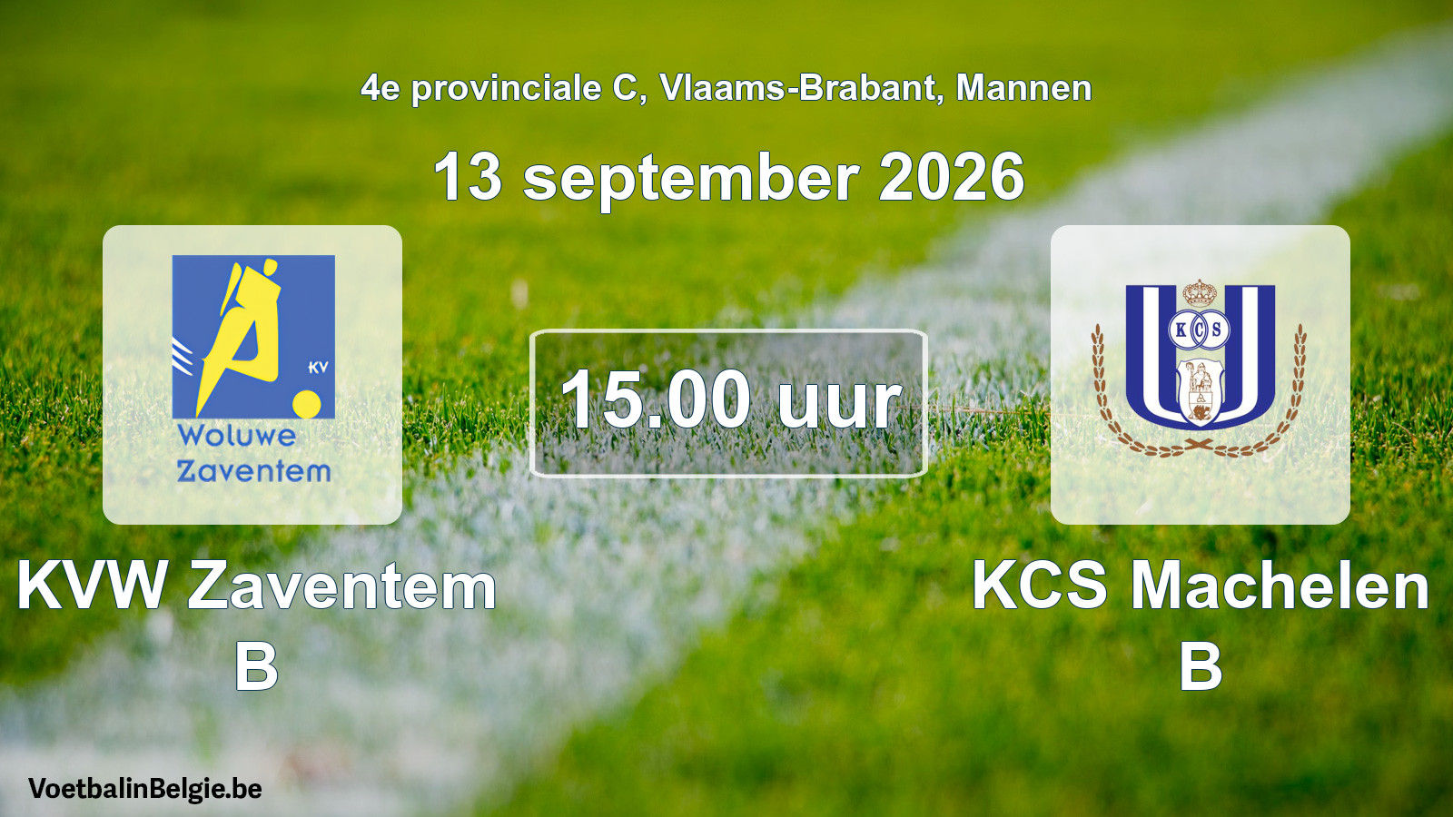 Geplande wedstrijd mannenvoetbal: KVW Zaventem B - KCS Machelen B (13 september 2026)
