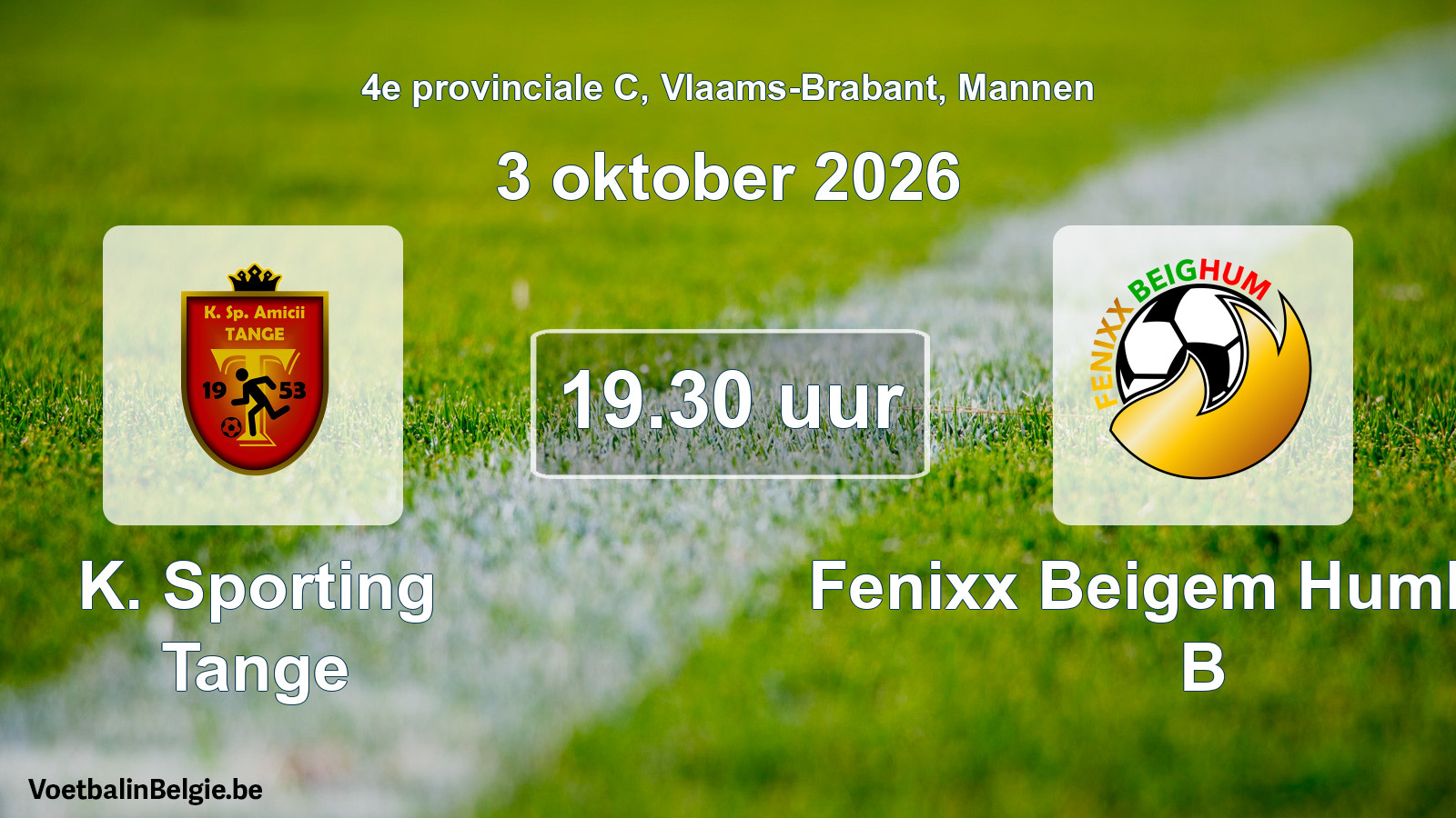 Geplande wedstrijd mannenvoetbal: K. Sporting Tange - Fenixx Beigem Humbeek B (3 oktober 2026)