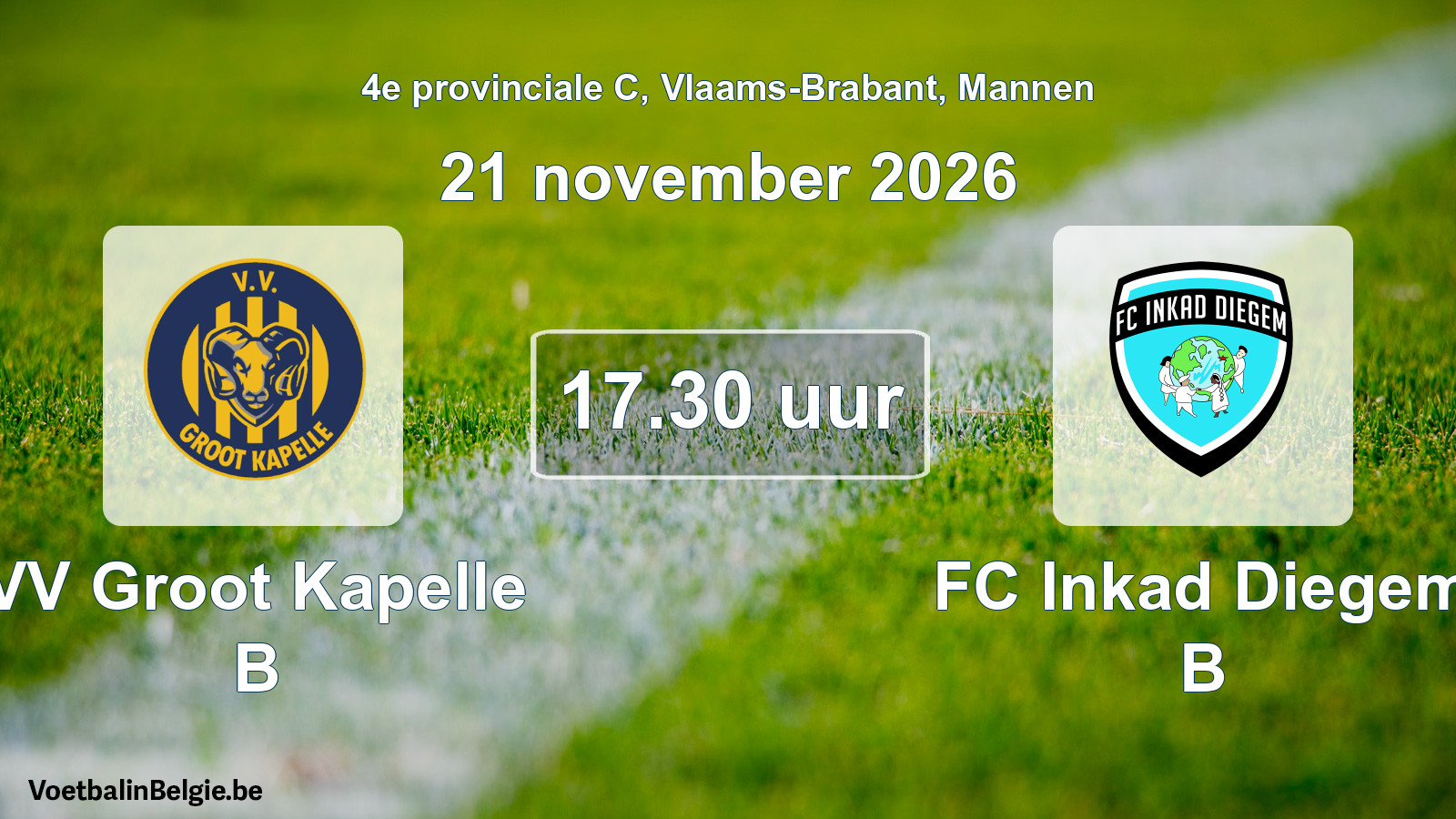 Geplande wedstrijd mannenvoetbal: VV Groot Kapelle B - FC Inkad Diegem B (21 november 2026)