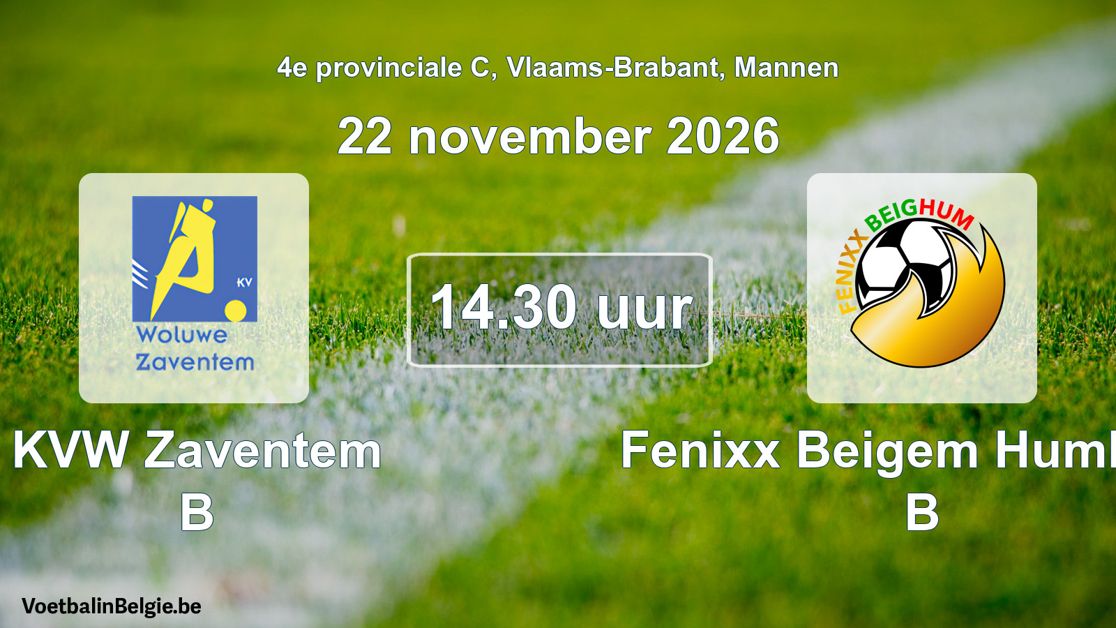 Geplande wedstrijd mannenvoetbal: KVW Zaventem B - Fenixx Beigem Humbeek B (22 november 2026)