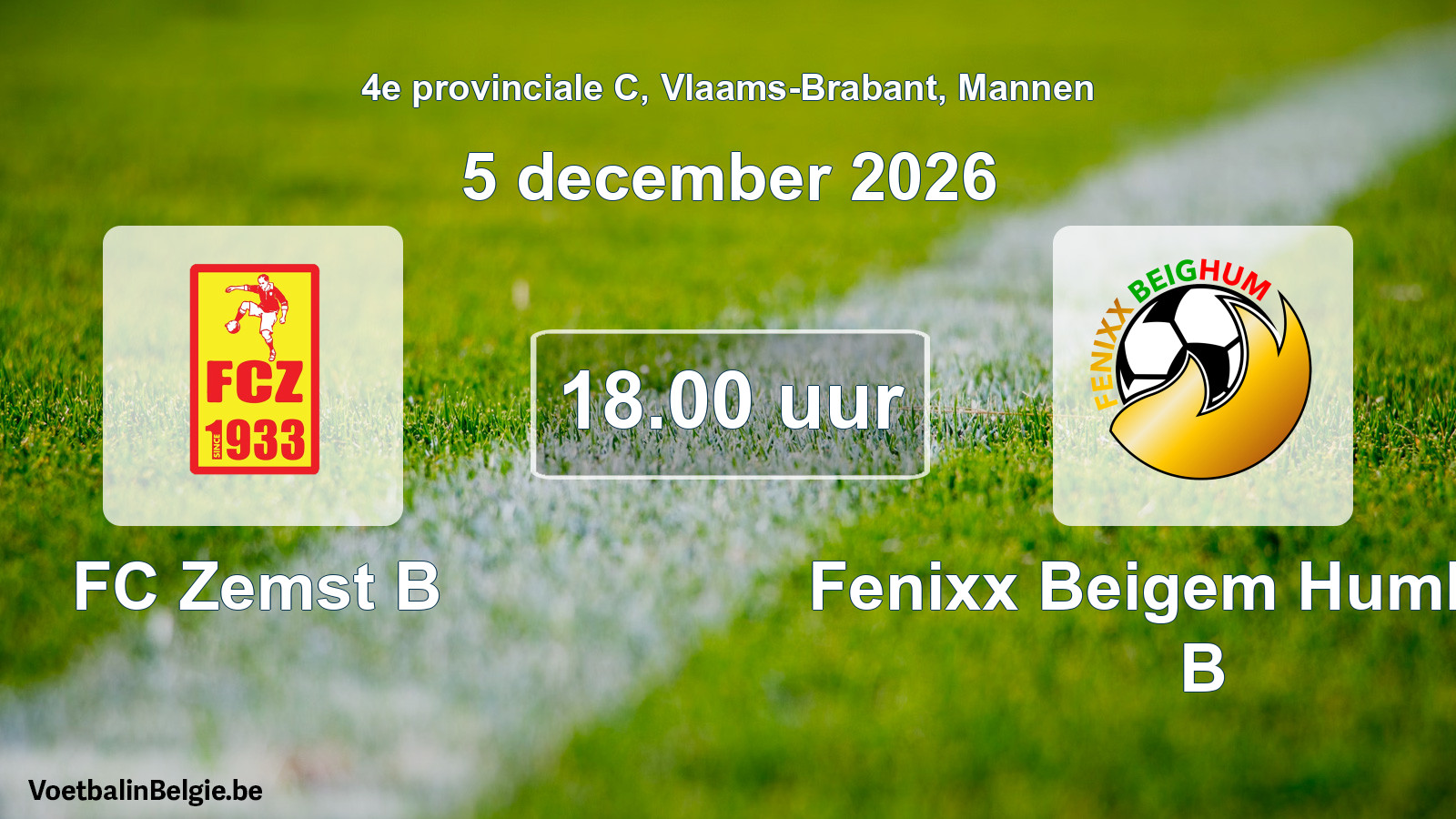 Geplande wedstrijd mannenvoetbal: FC Zemst B - Fenixx Beigem Humbeek B (5 december 2026)