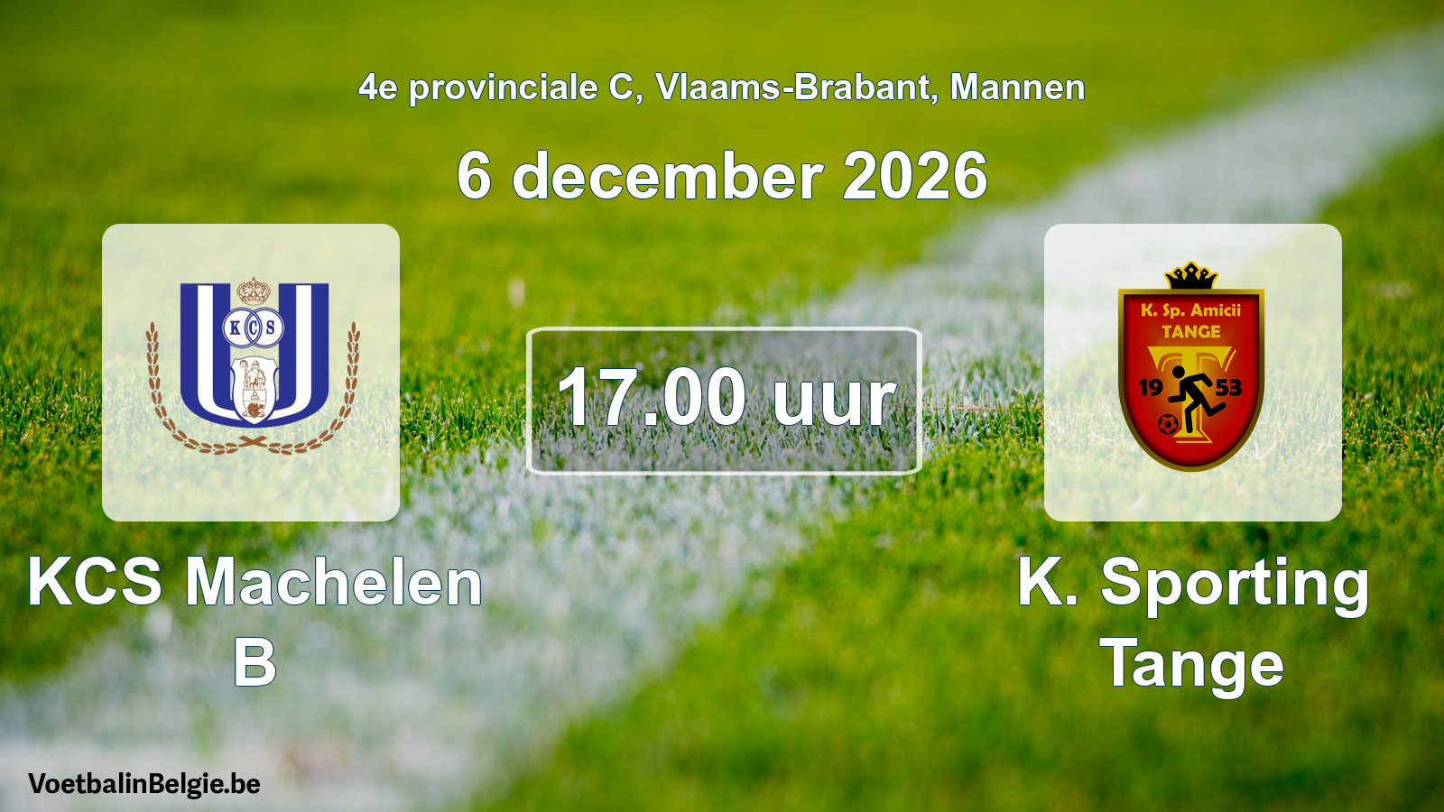 Geplande wedstrijd mannenvoetbal: KCS Machelen B - K. Sporting Tange (6 december 2026)