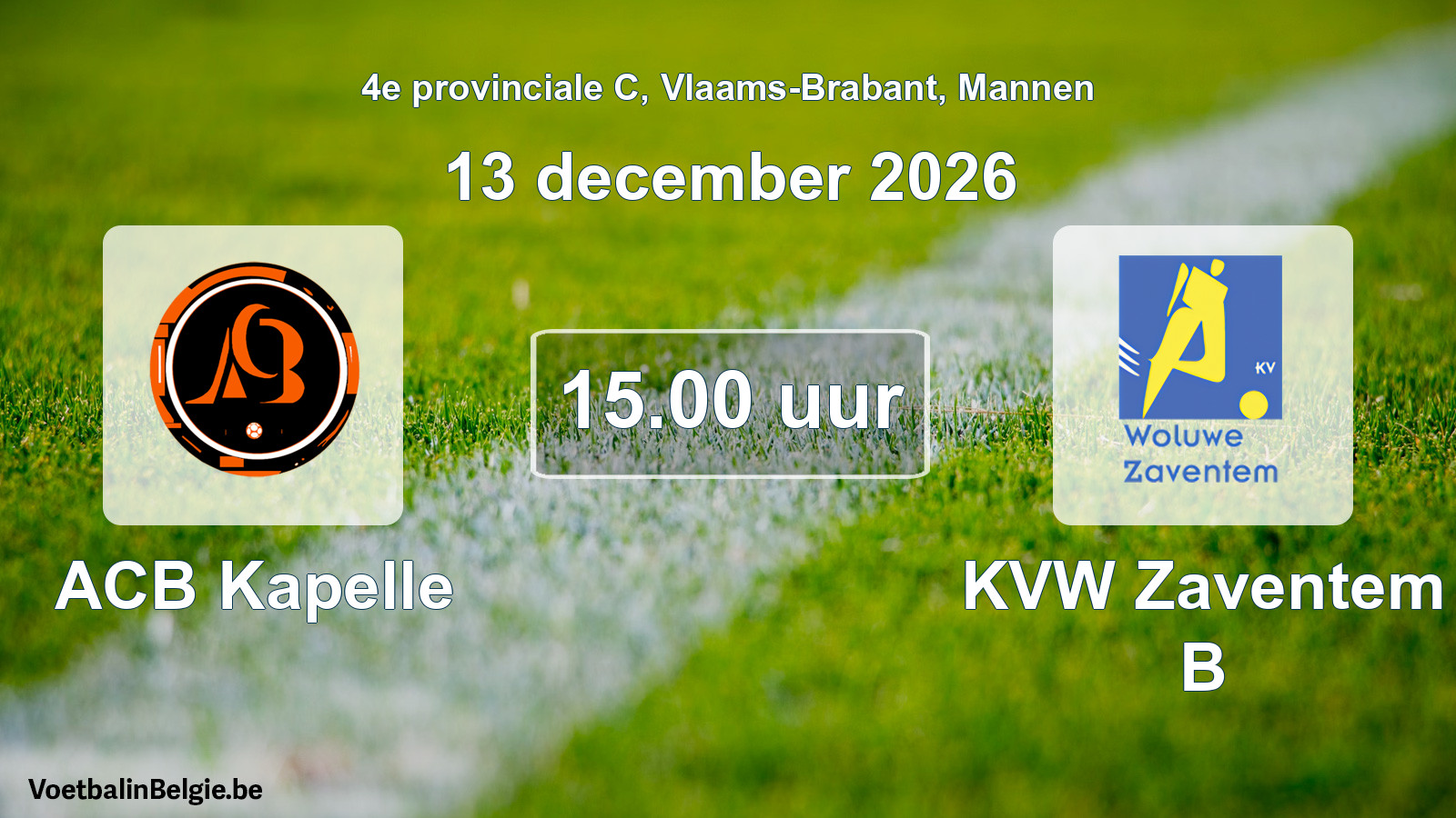 Match prévu football hommes: ACB Kapelle - KVW Zaventem B (13 décembre 2026)