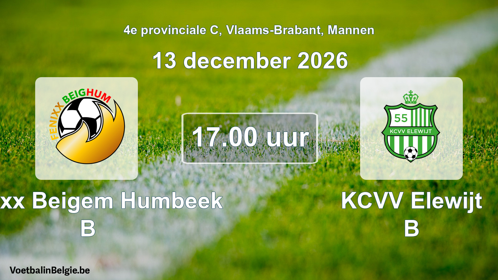 Geplande wedstrijd mannenvoetbal: Fenixx Beigem Humbeek B - KCVV Elewijt B (13 december 2026)