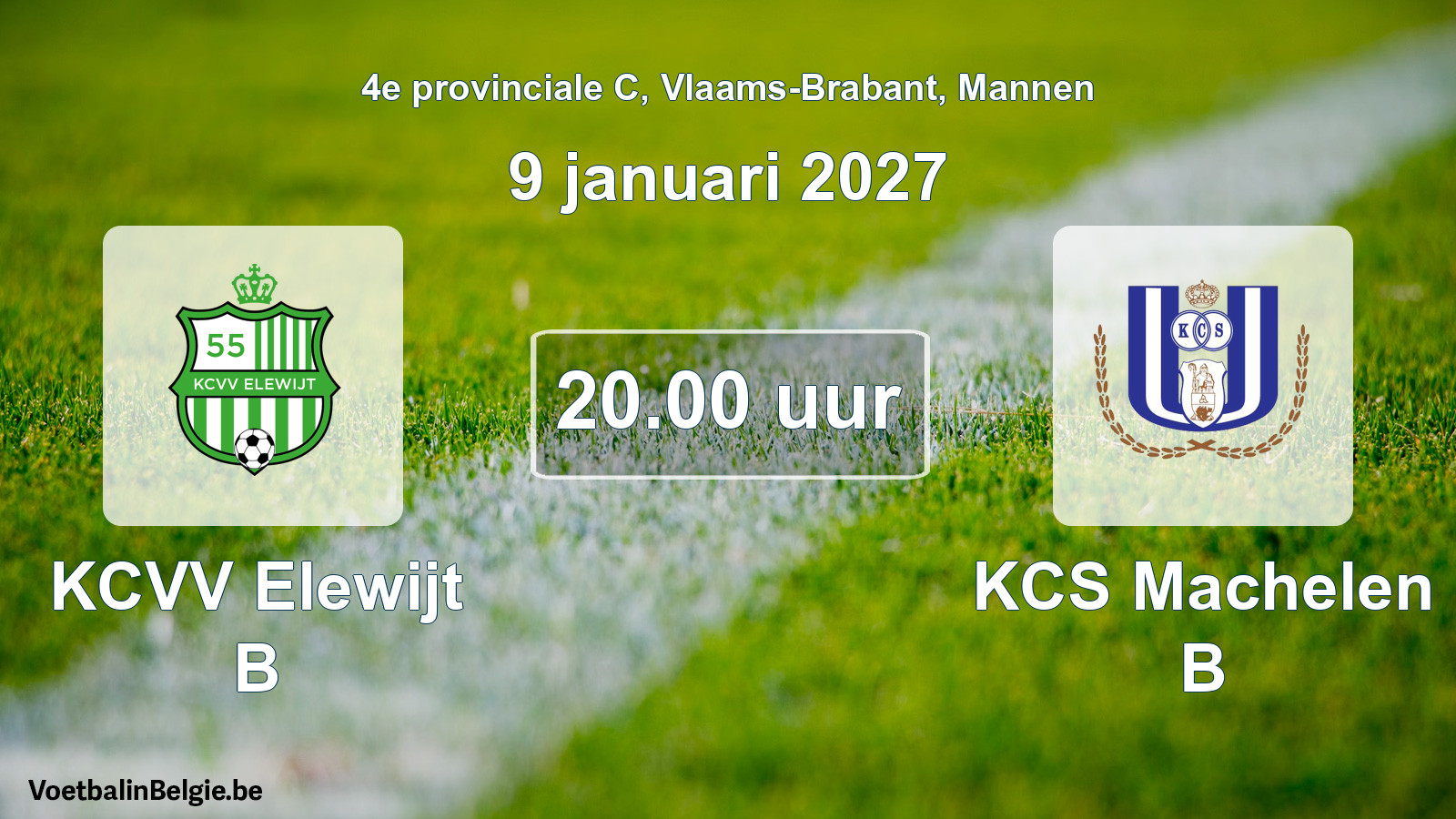 Geplande wedstrijd mannenvoetbal: KCVV Elewijt B - KCS Machelen B (9 januari 2027)