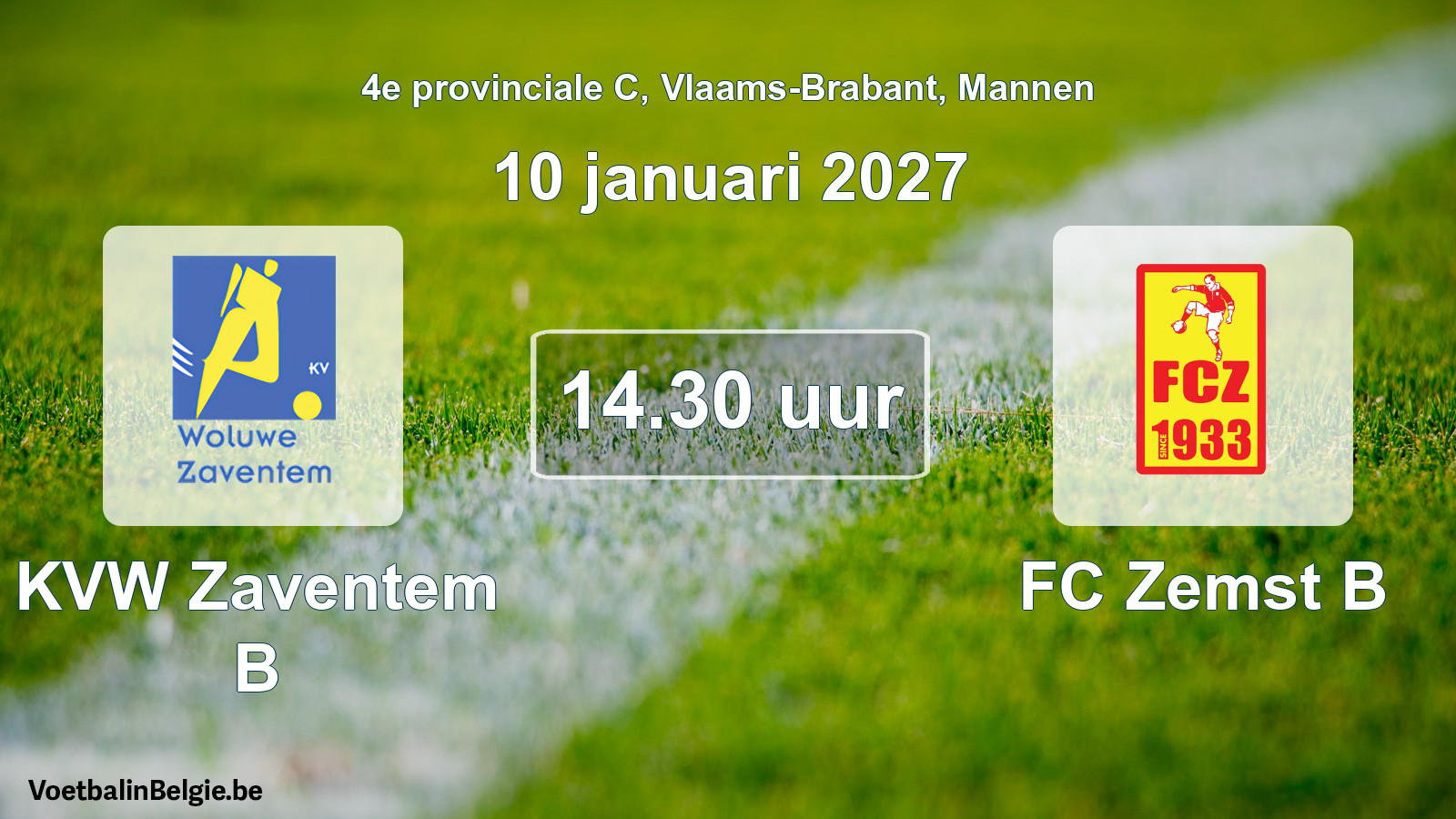 Match prévu football hommes: KVW Zaventem B - FC Zemst B (10 janvier 2027)