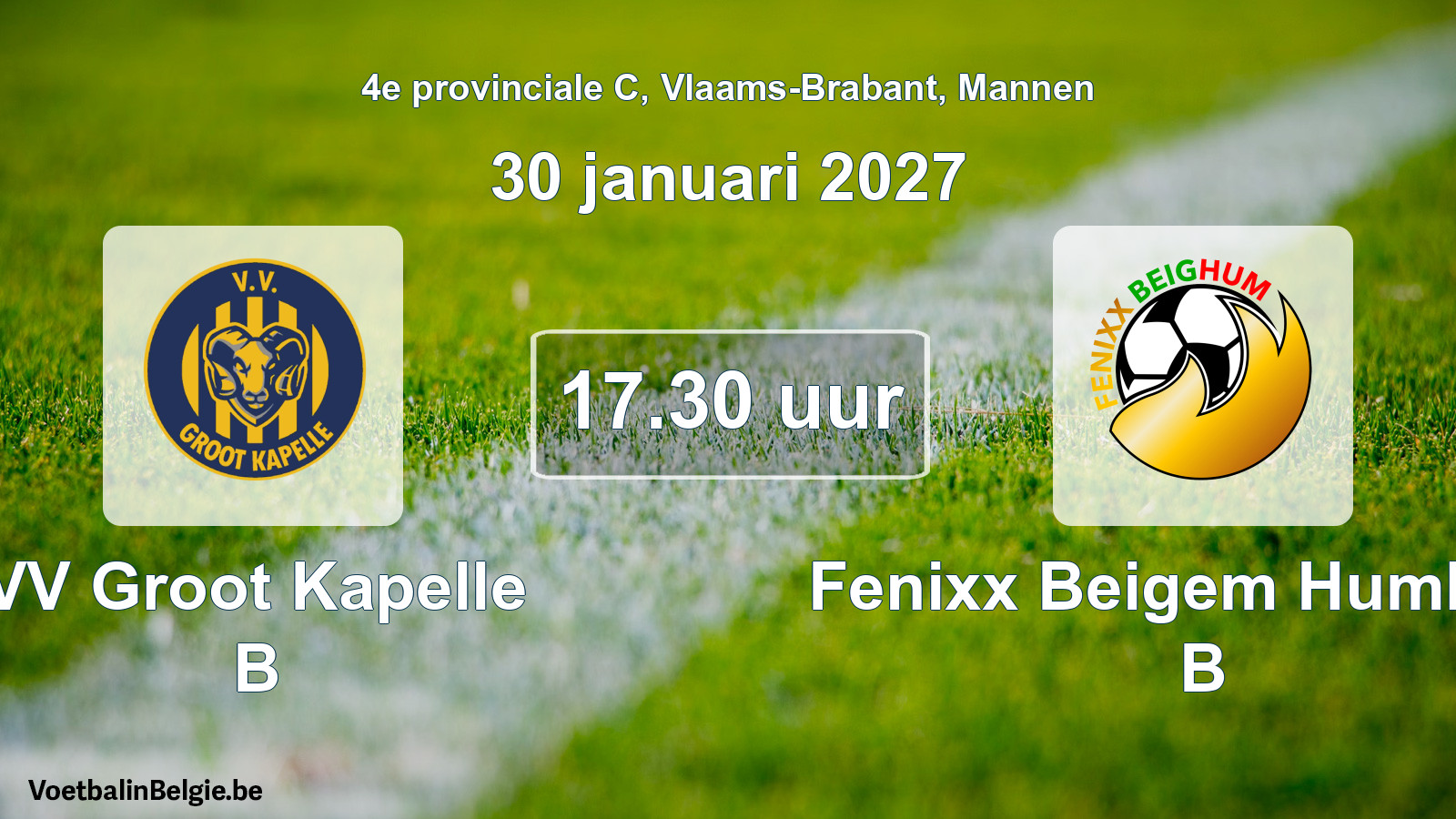Geplande wedstrijd mannenvoetbal: VV Groot Kapelle B - Fenixx Beigem Humbeek B (30 januari 2027)