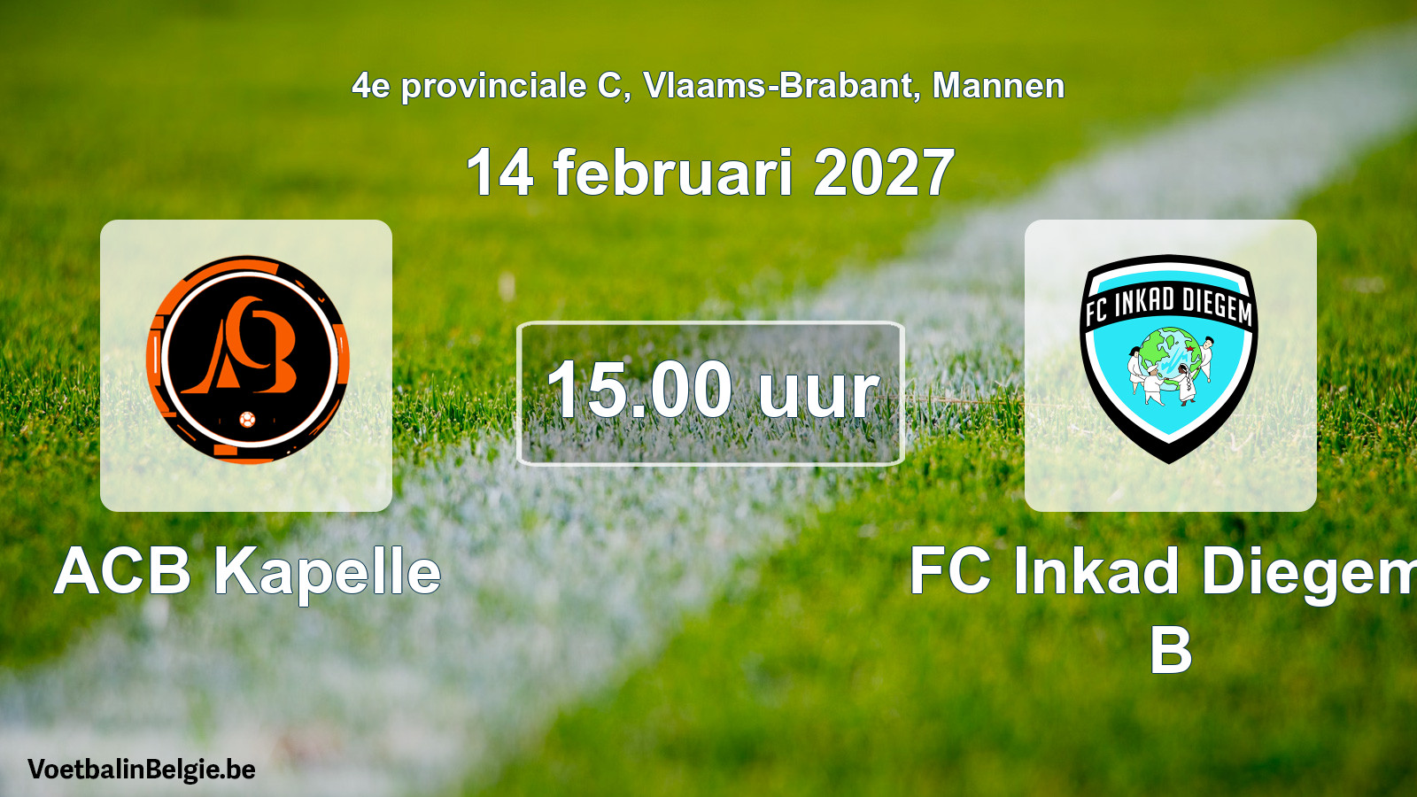 Geplande wedstrijd mannenvoetbal: ACB Kapelle - FC Inkad Diegem B (14 februari 2027)