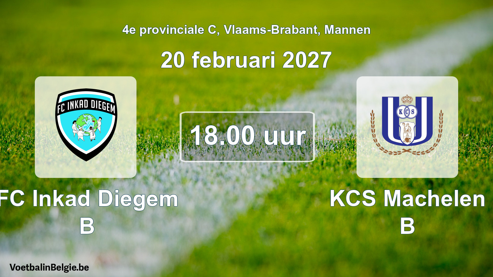Geplande wedstrijd mannenvoetbal: FC Inkad Diegem B - KCS Machelen B (20 februari 2027)