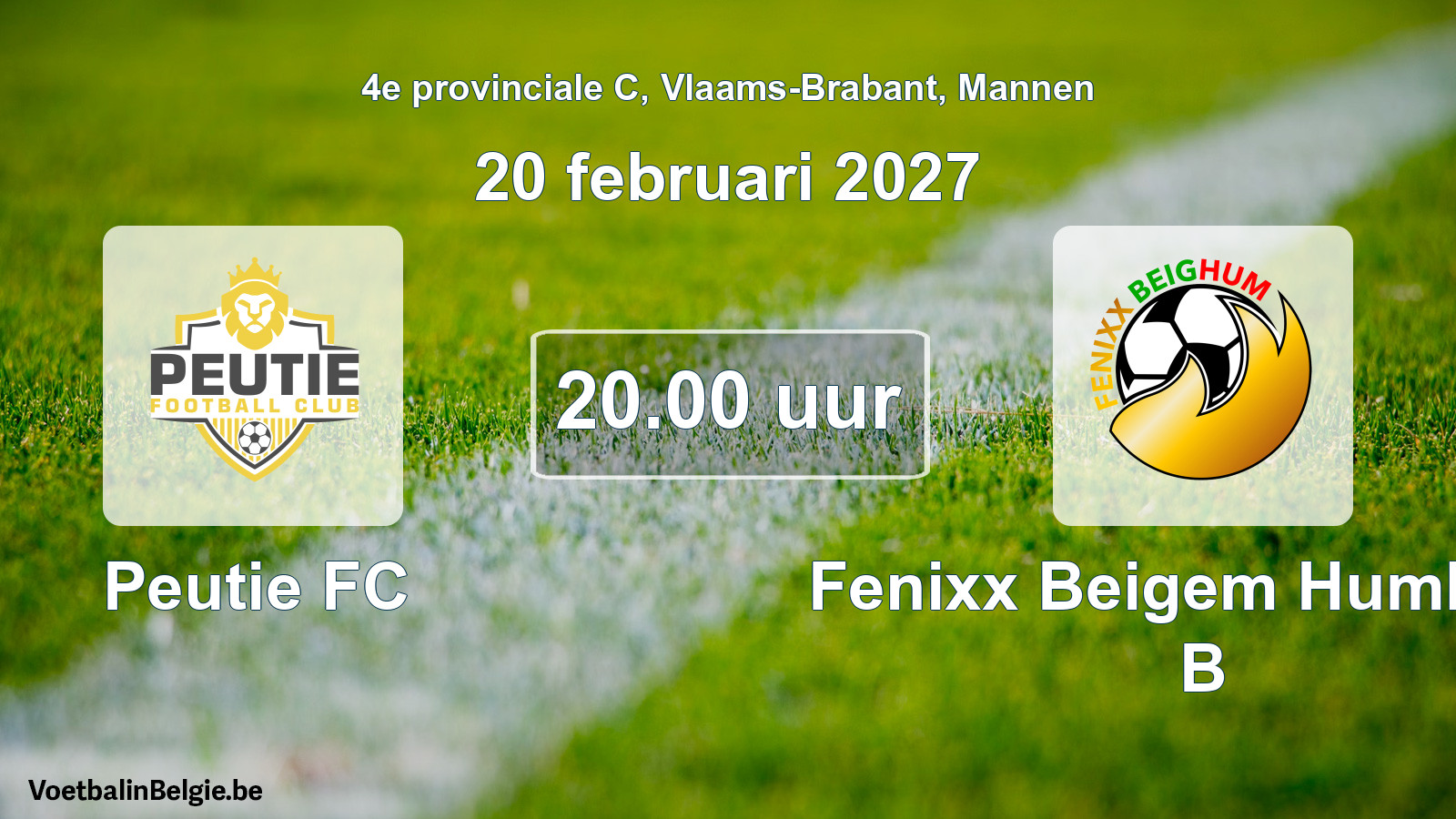 Geplantes Spiel männer-Fußball: Peutie FC - Fenixx Beigem Humbeek B (20 Februar 2027)