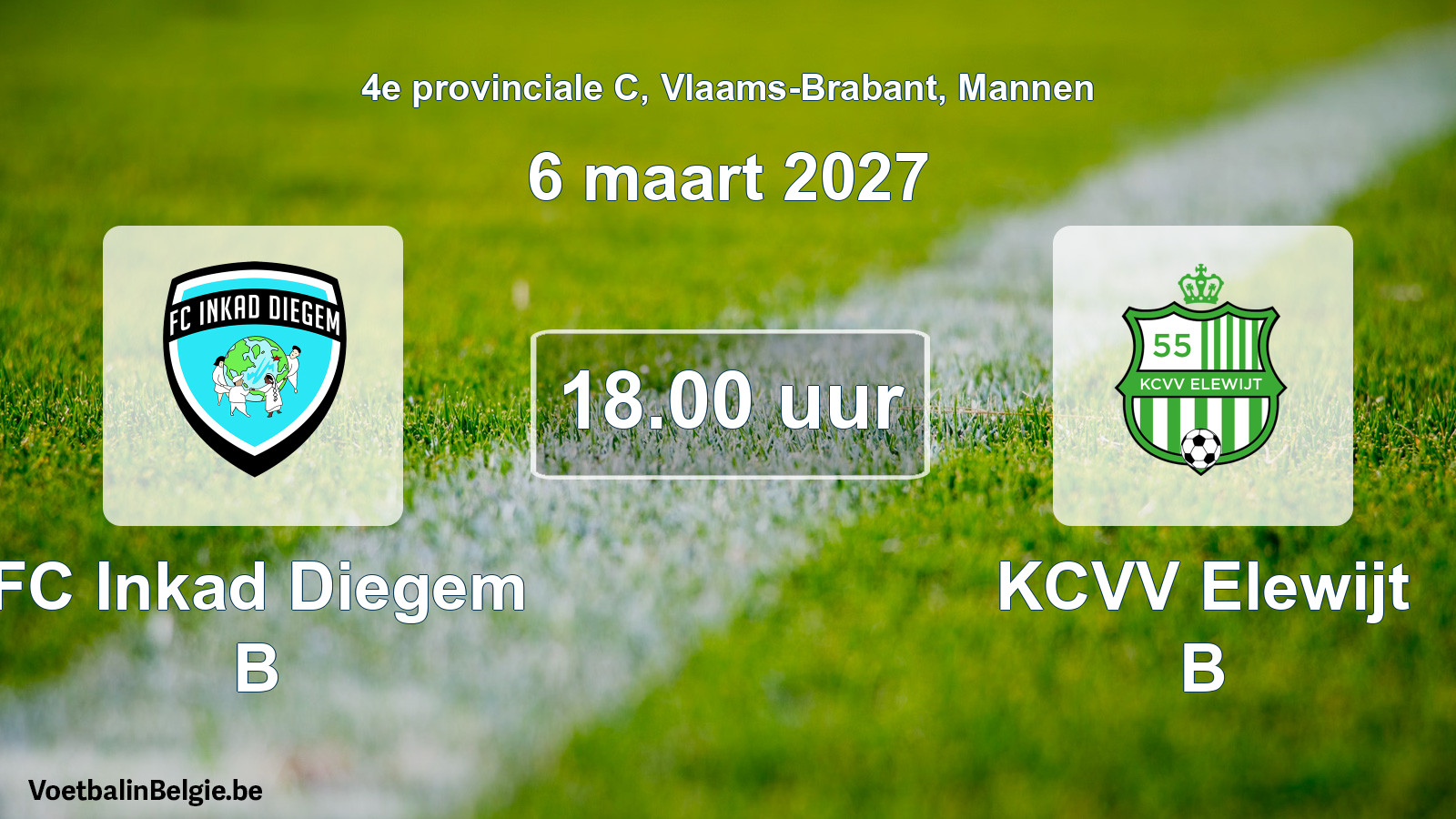 Match prévu football hommes: FC Inkad Diegem B - KCVV Elewijt B (6 mars 2027)