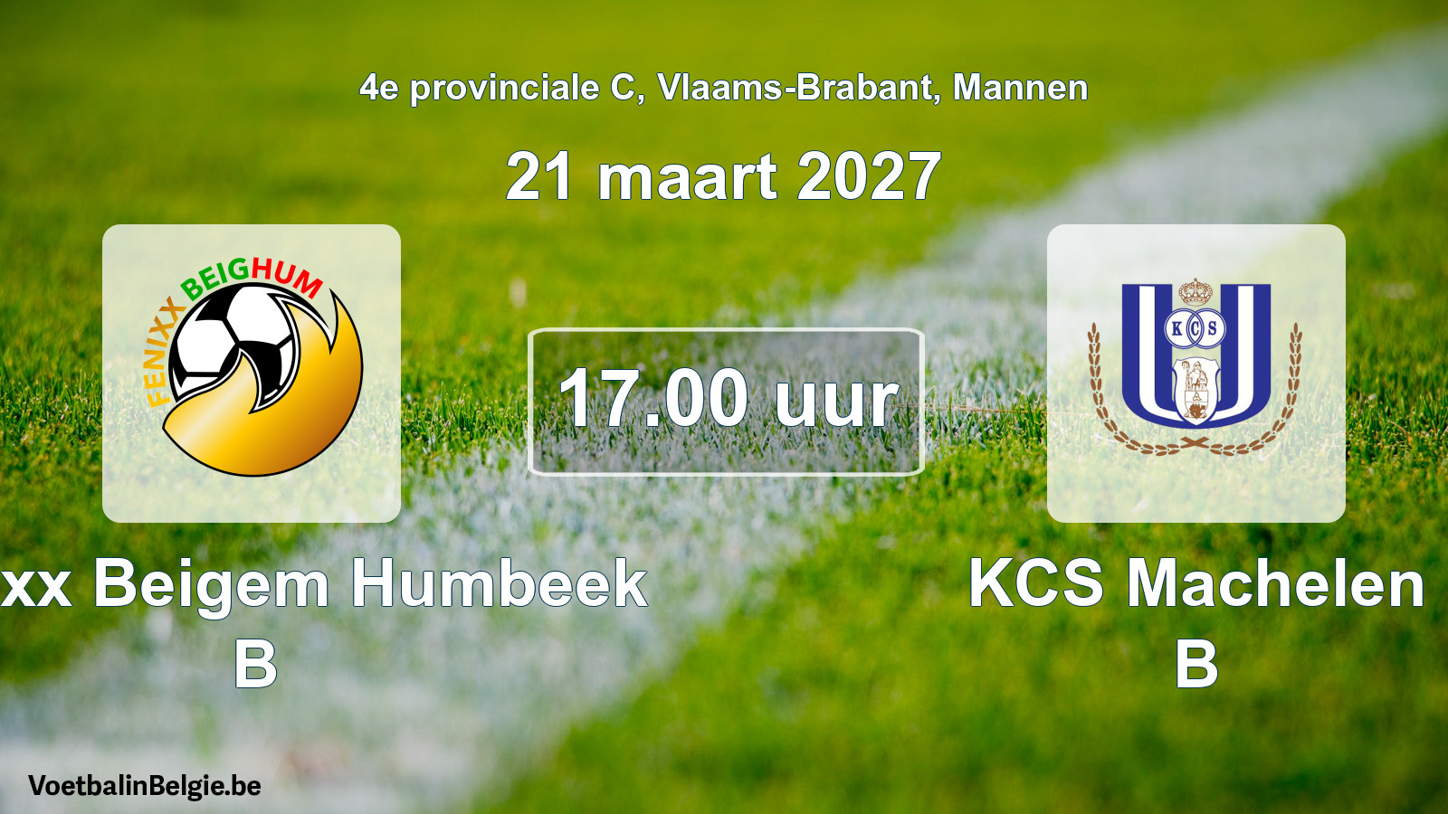 Geplande wedstrijd mannenvoetbal: Fenixx Beigem Humbeek B - KCS Machelen B (21 maart 2027)