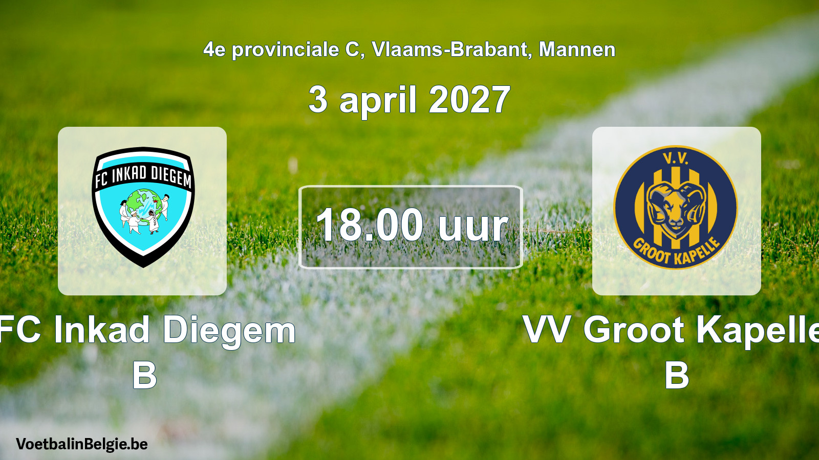 Geplande wedstrijd mannenvoetbal: FC Inkad Diegem B - VV Groot Kapelle B (3 april 2027)