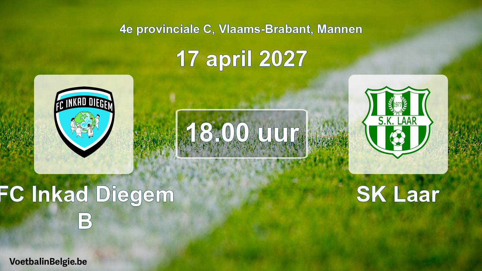 Geplande wedstrijd mannenvoetbal: FC Inkad Diegem B - SK Laar (17 april 2027)