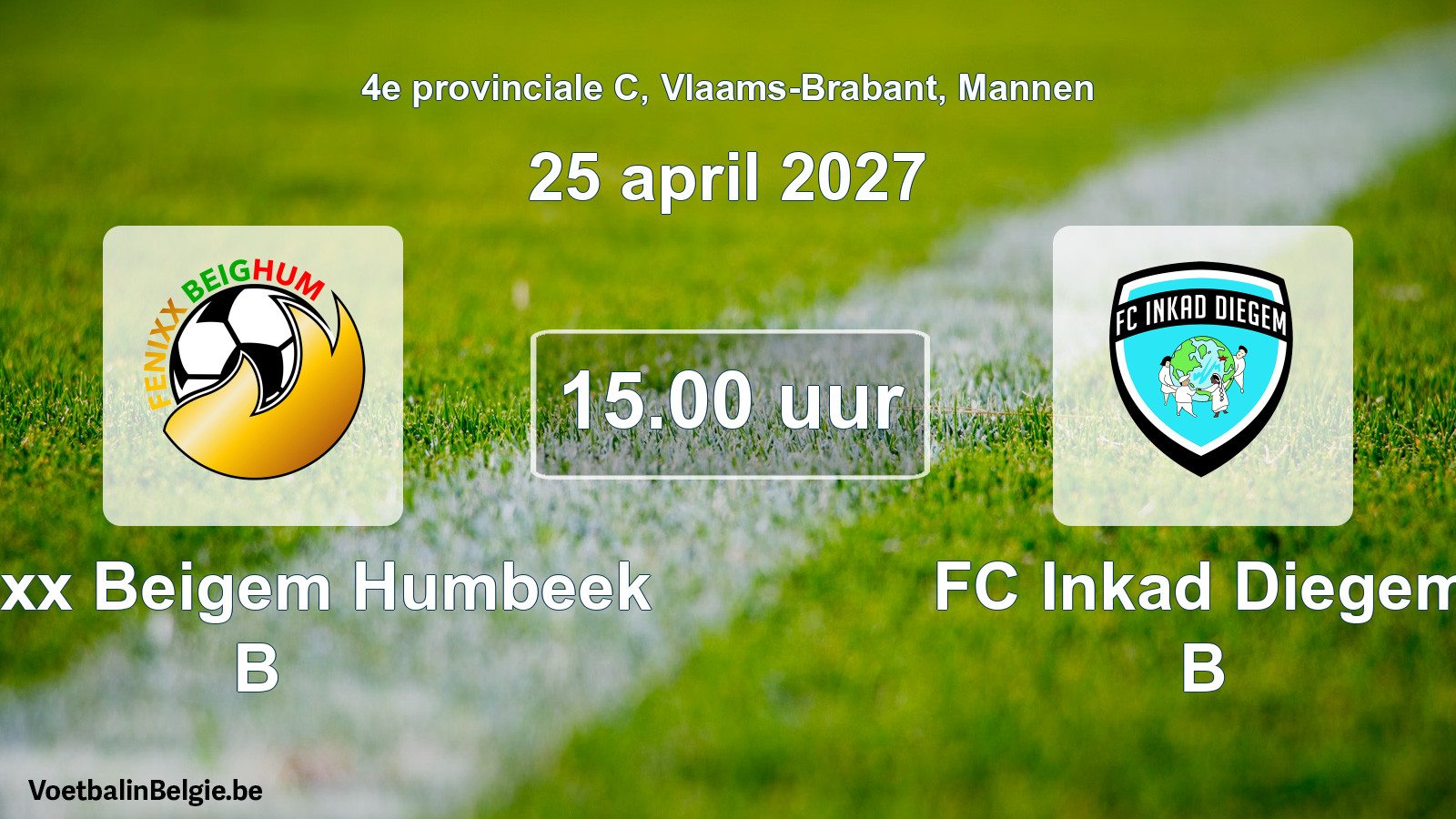 Geplande wedstrijd mannenvoetbal: Fenixx Beigem Humbeek B - FC Inkad Diegem B (25 april 2027)