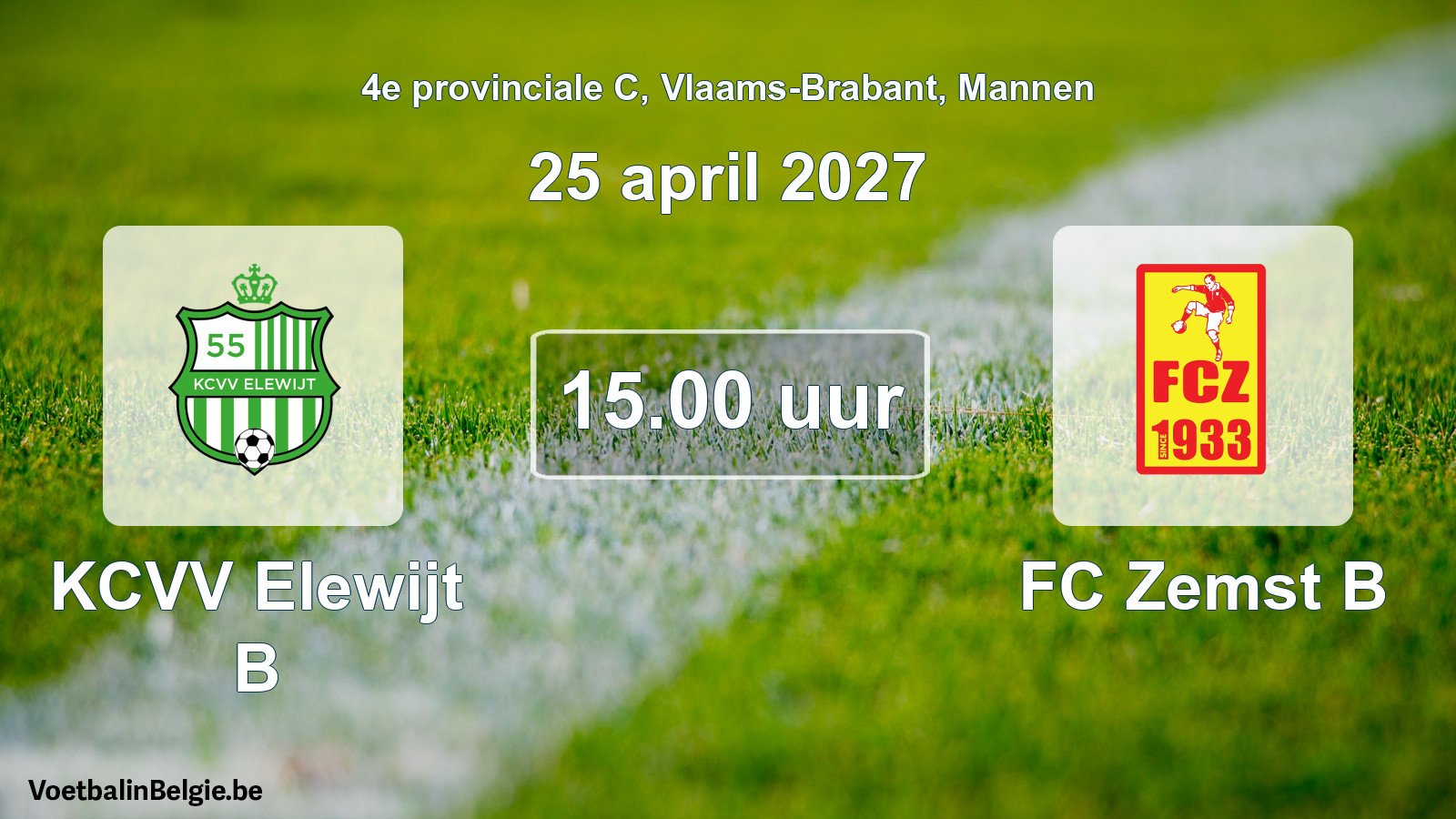 Geplande wedstrijd mannenvoetbal: KCVV Elewijt B - FC Zemst B (25 april 2027)