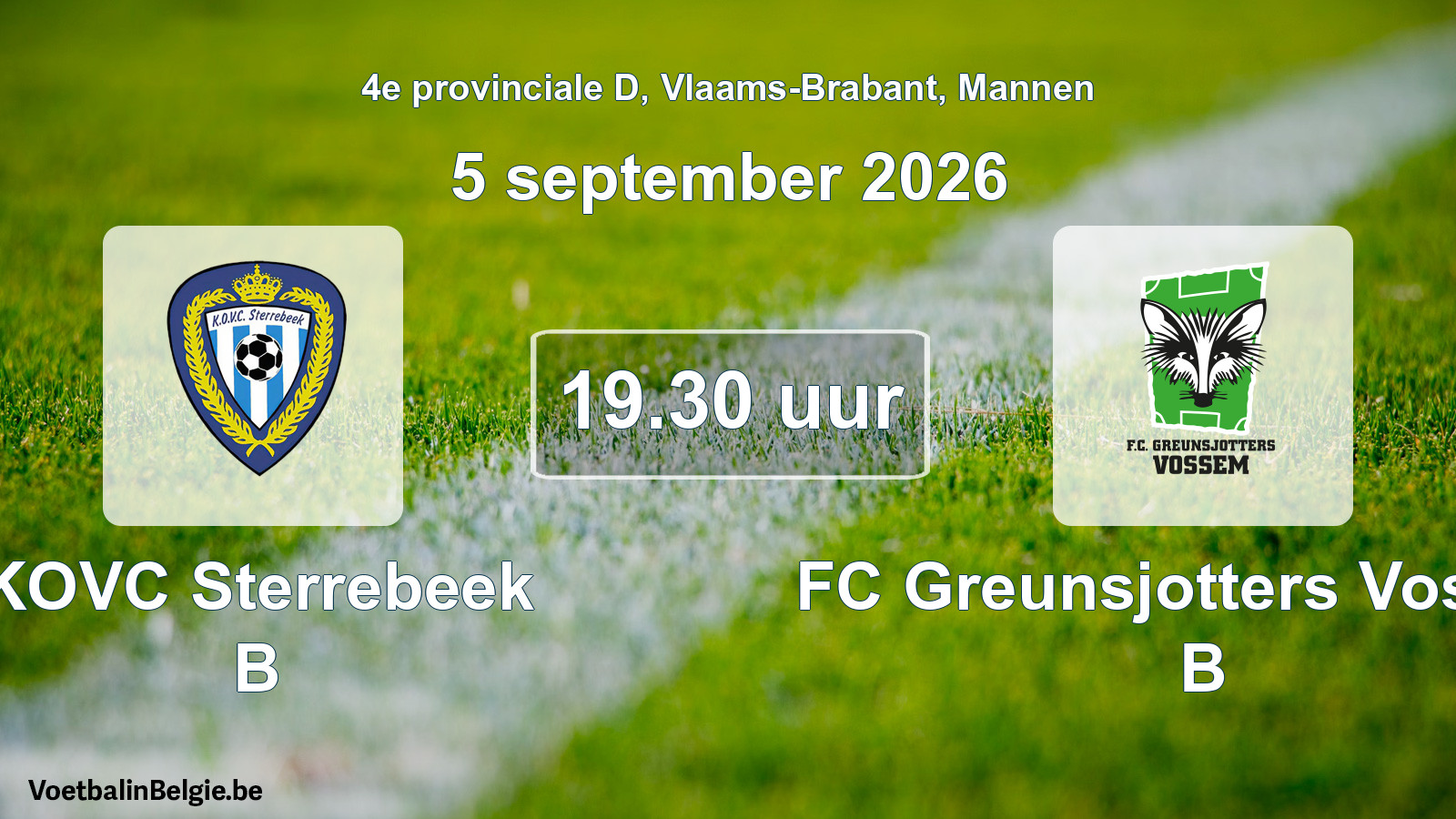 Scheduled match men football: KOVC Sterrebeek B - FC Greunsjotters Vossem B (5 September 2026)