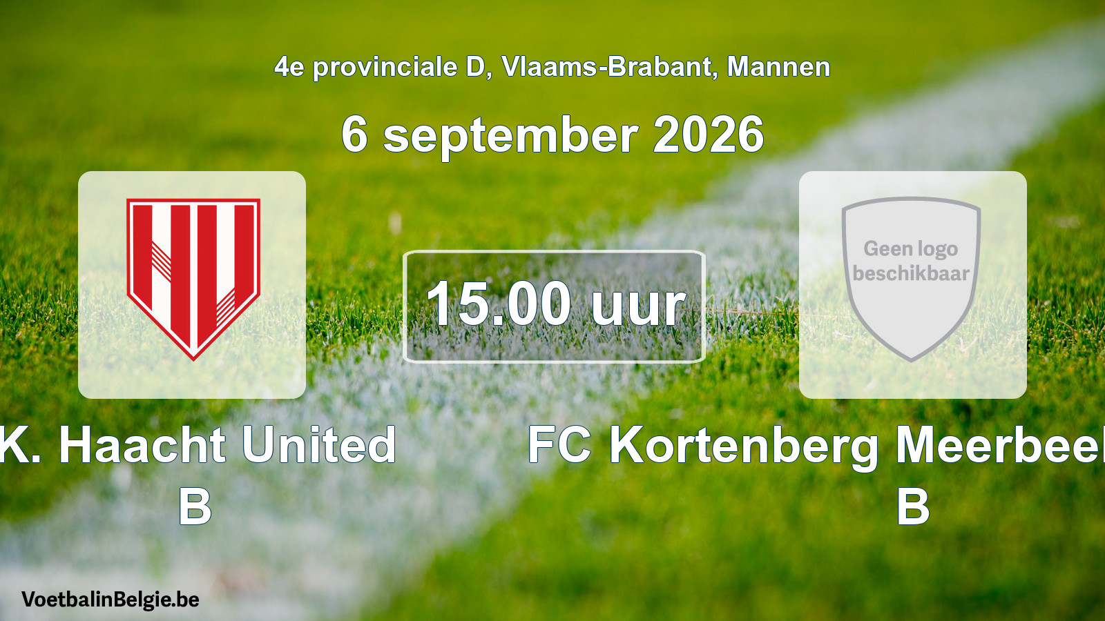 Geplande wedstrijd mannenvoetbal: K. Haacht United B - FC Kortenberg Meerbeek United B (6 september 2026)