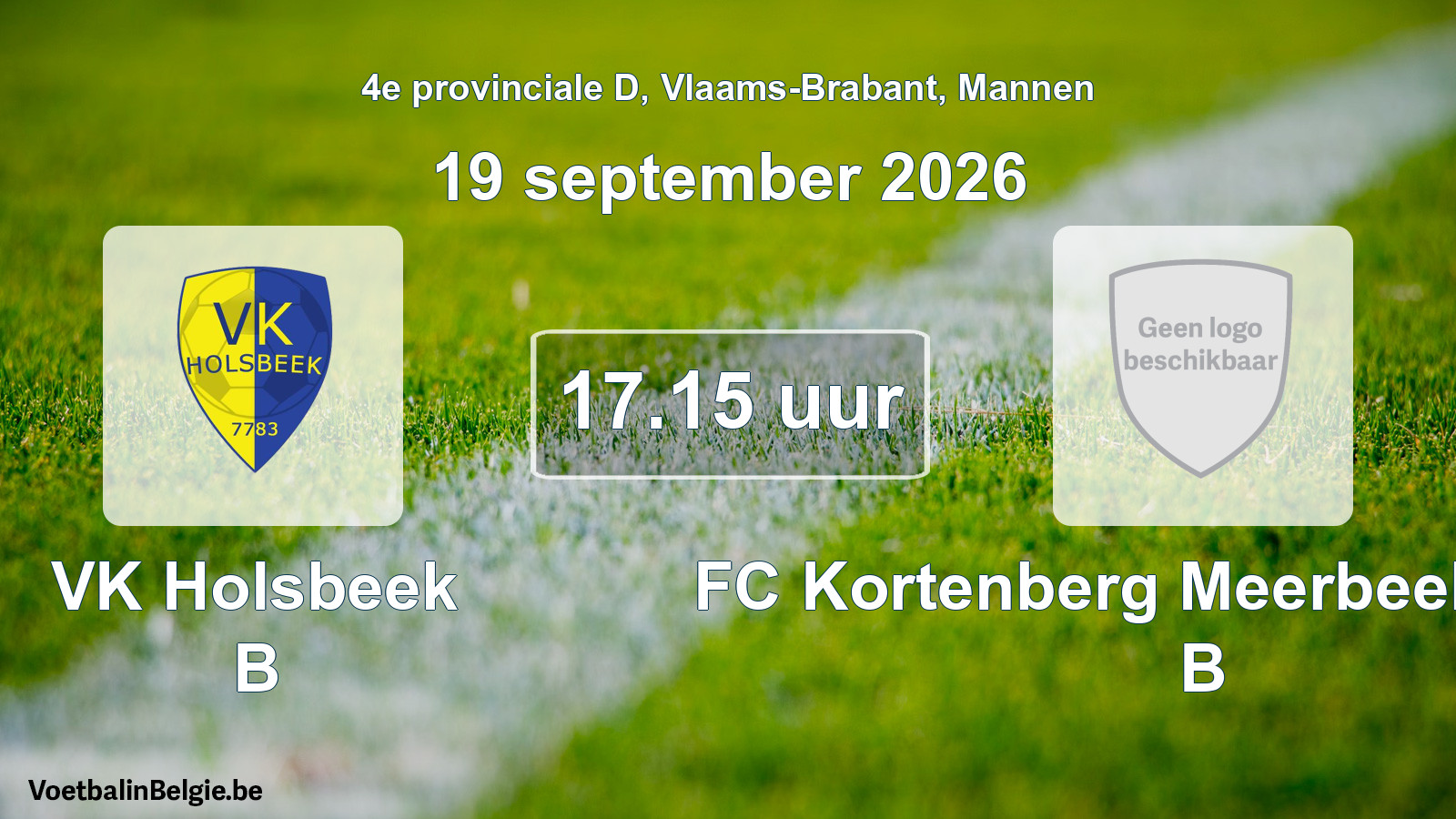 Match prévu football hommes: VK Holsbeek B - FC Kortenberg Meerbeek United B (19 septembre 2026)