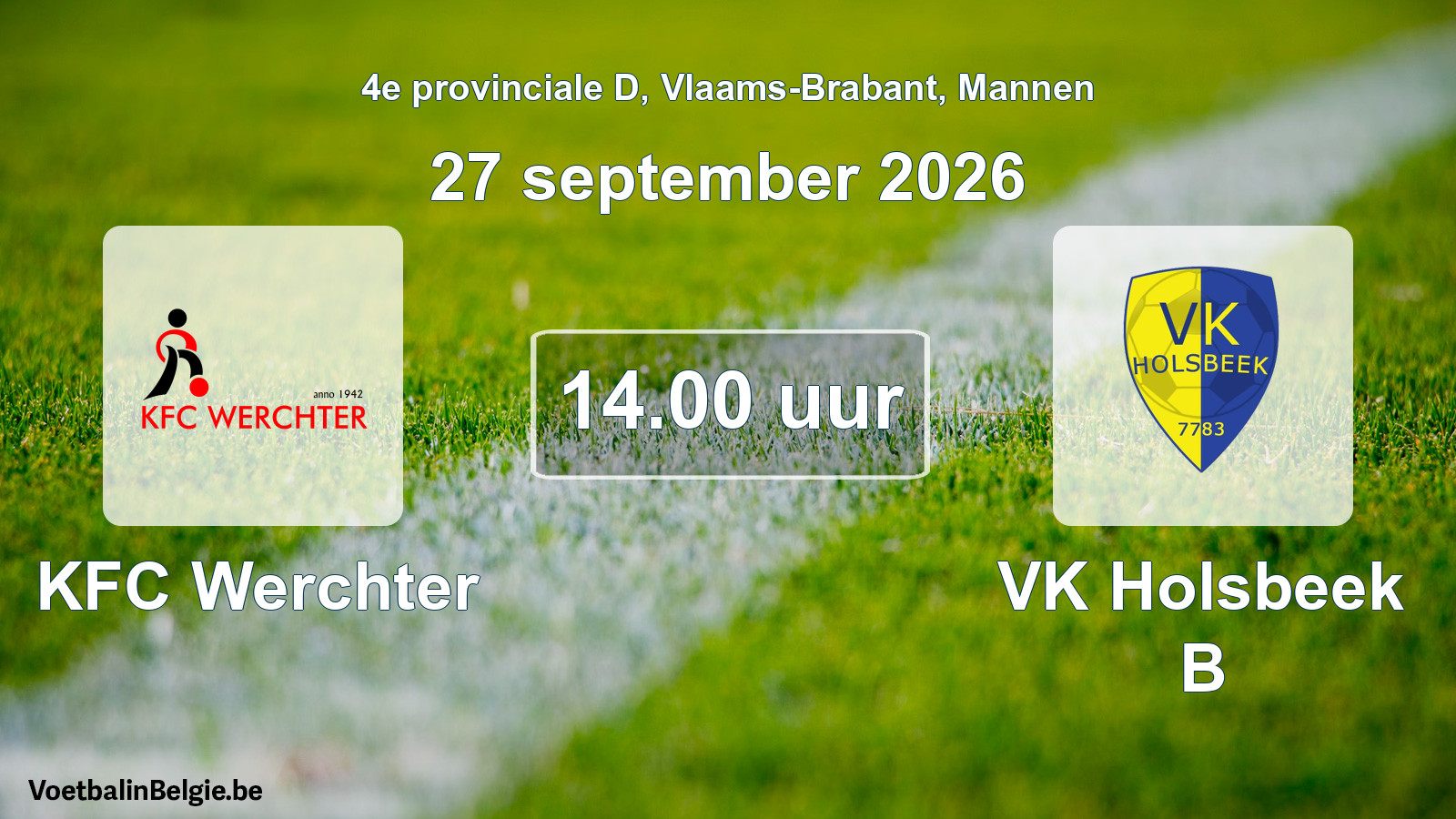 Geplande wedstrijd mannenvoetbal: KFC Werchter - VK Holsbeek B (27 september 2026)