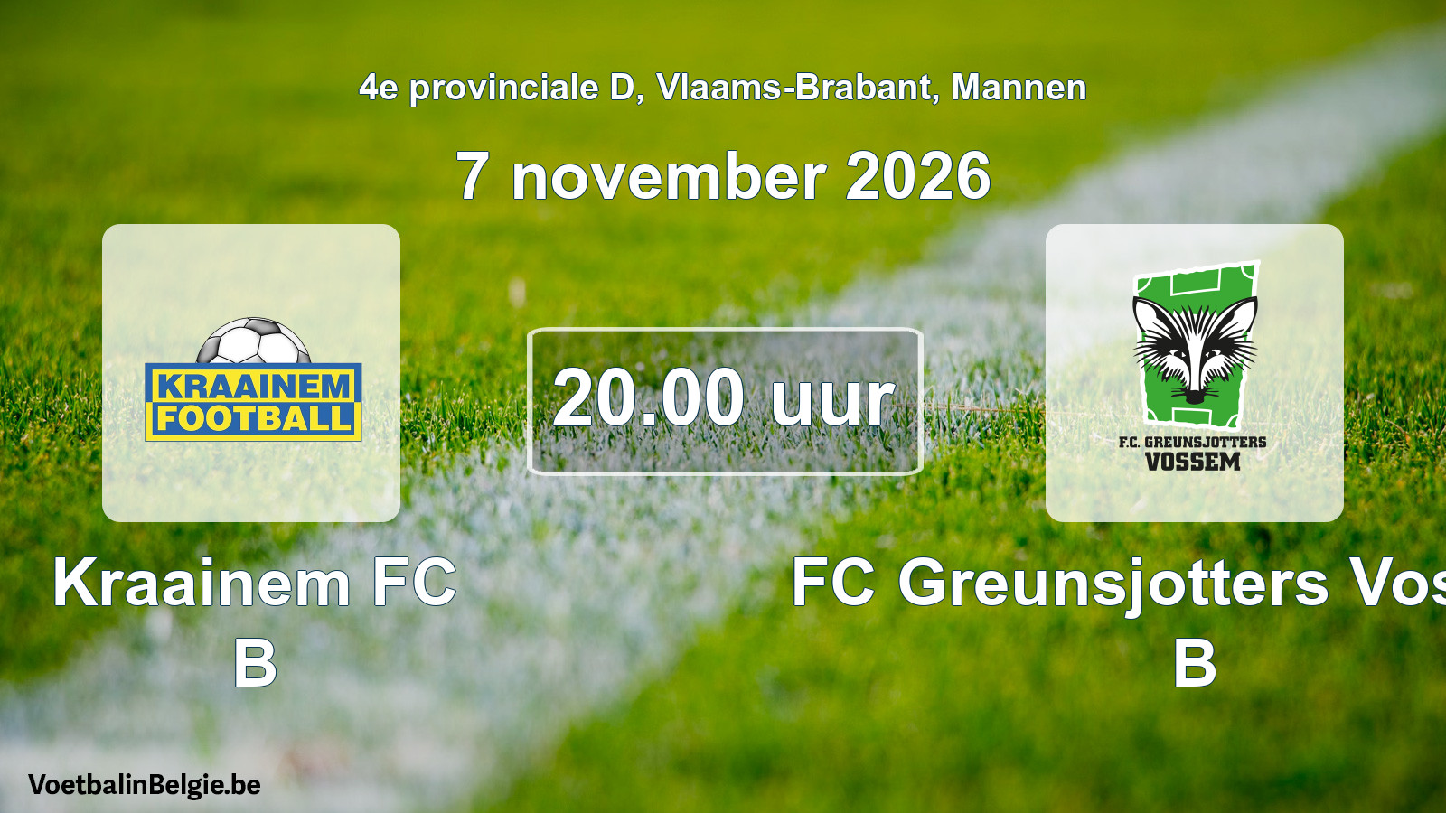 Geplande wedstrijd mannenvoetbal: Kraainem FC B - FC Greunsjotters Vossem B (7 november 2026)