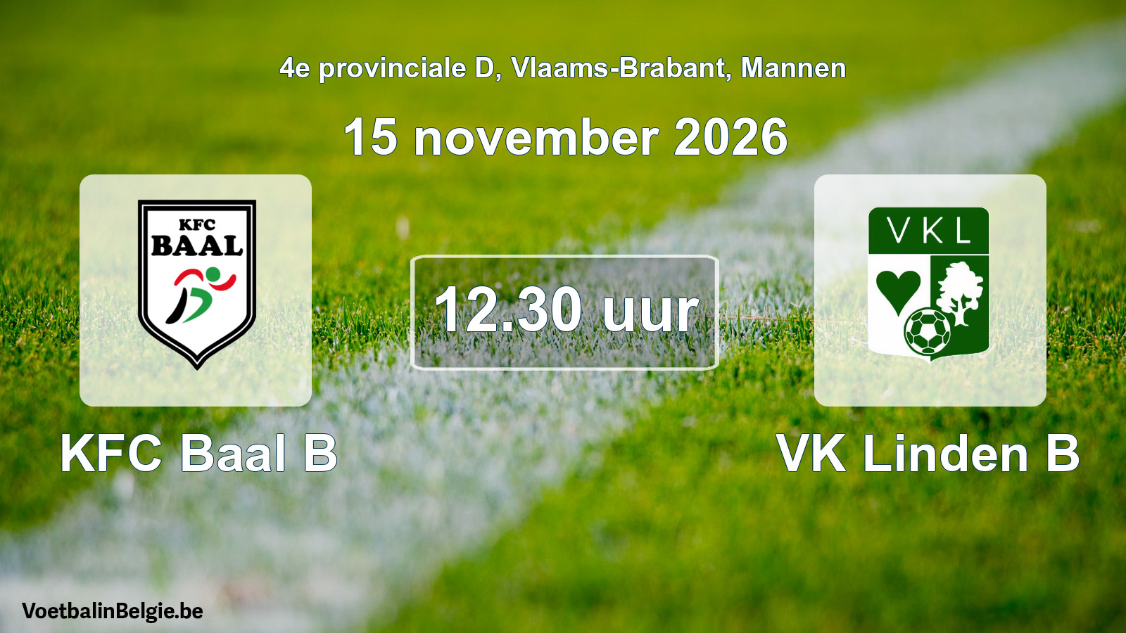 Geplande wedstrijd mannenvoetbal: KFC Baal B - VK Linden B (15 november 2026)