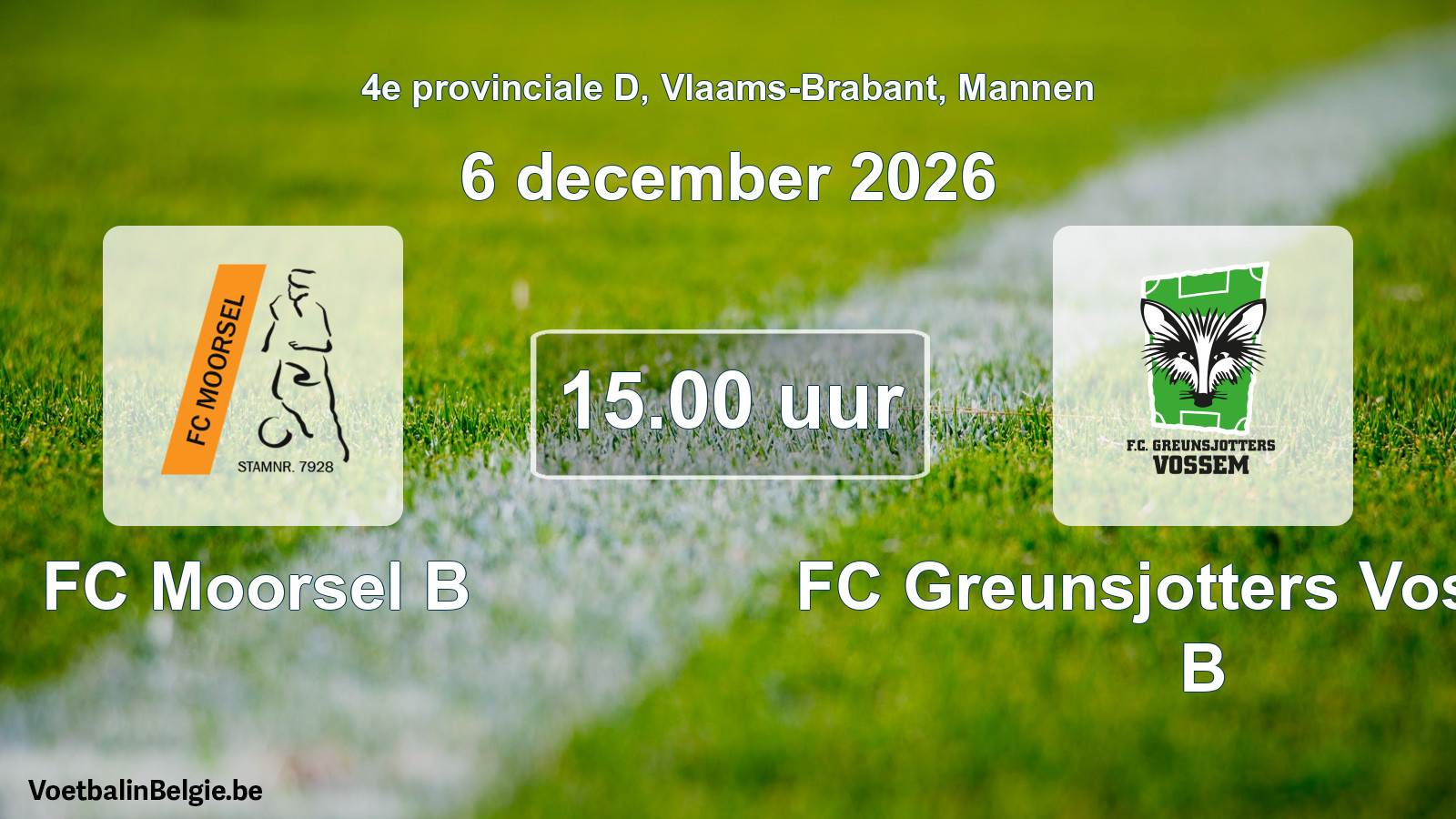 Geplande wedstrijd mannenvoetbal: FC Moorsel B - FC Greunsjotters Vossem B (6 december 2026)