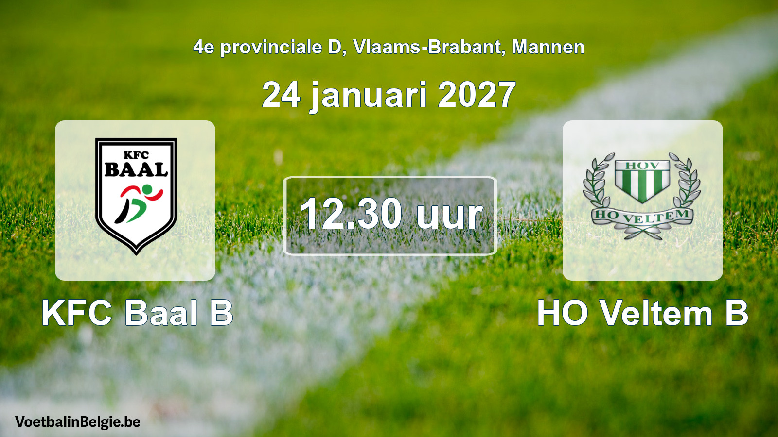 Geplande wedstrijd mannenvoetbal: KFC Baal B - HO Veltem B (24 januari 2027)