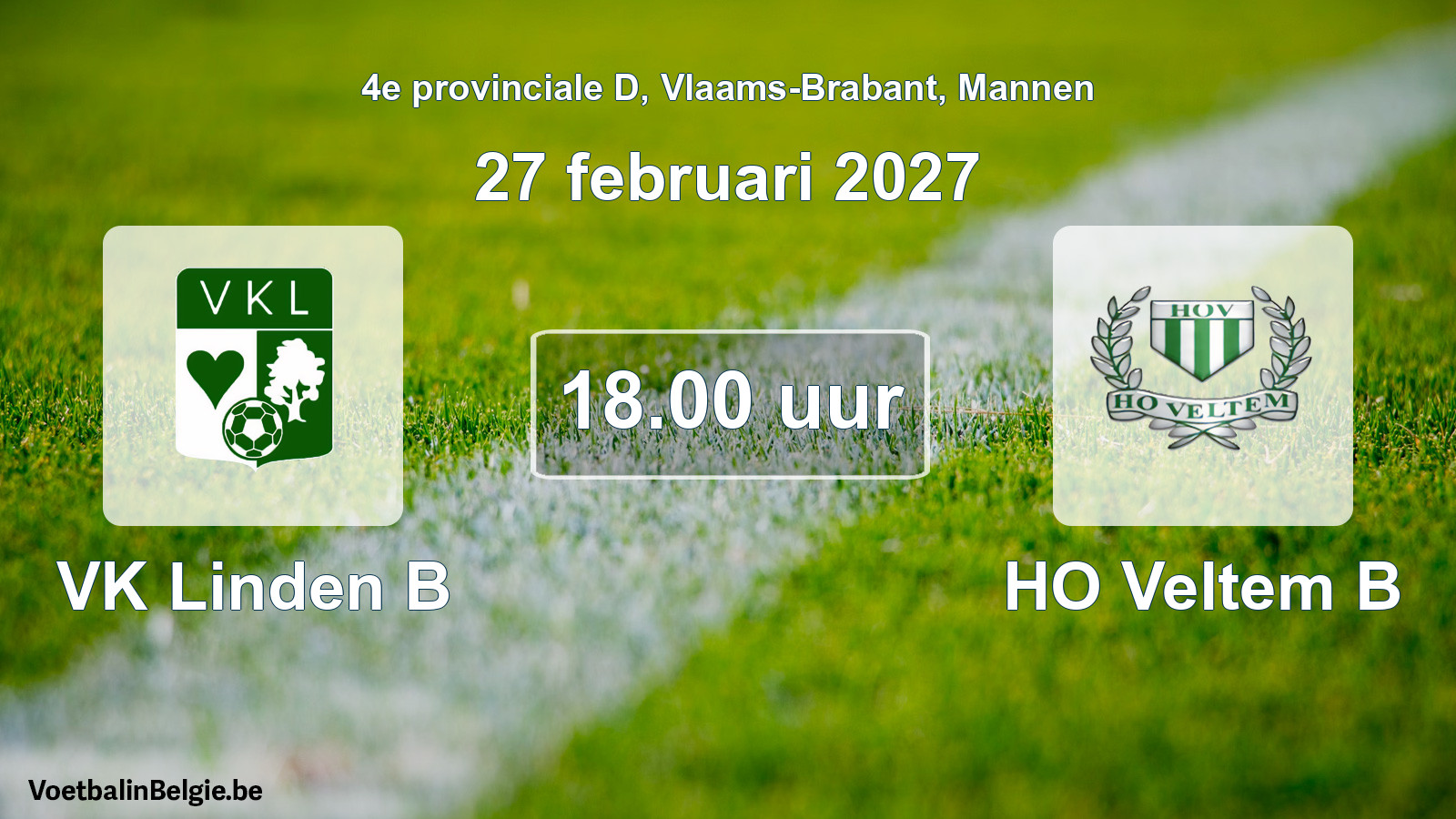 Scheduled match men football: VK Linden B - HO Veltem B (27 February 2027)