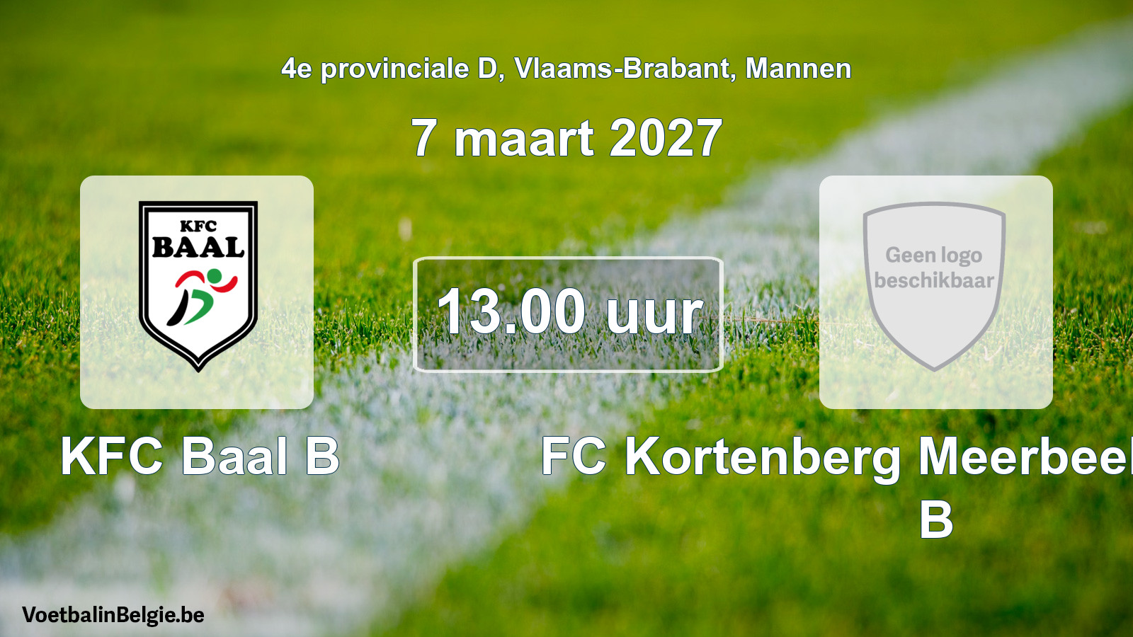 Geplande wedstrijd mannenvoetbal: KFC Baal B - FC Kortenberg Meerbeek United B (7 maart 2027)