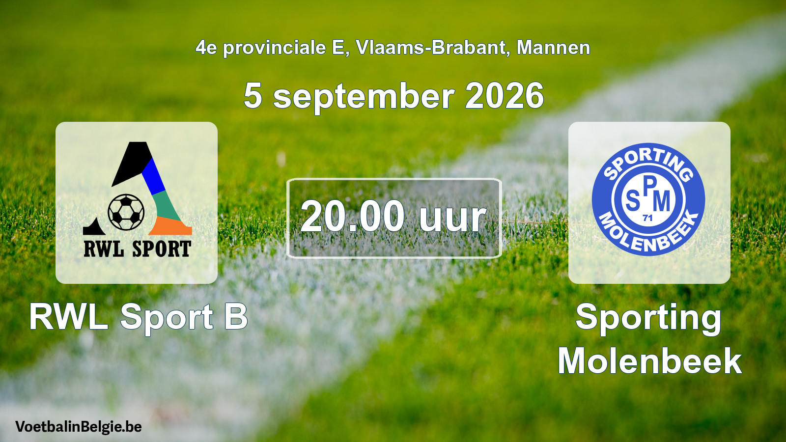 Geplande wedstrijd mannenvoetbal: RWL Sport B - Sporting Molenbeek (5 september 2026)