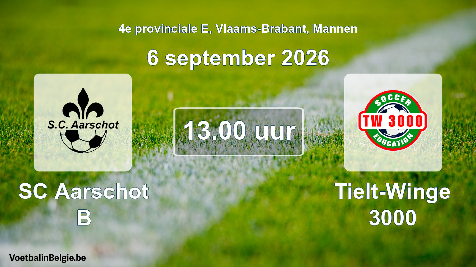 Geplande wedstrijd mannenvoetbal: SC Aarschot B - Tielt-Winge 3000 (6 september 2026)