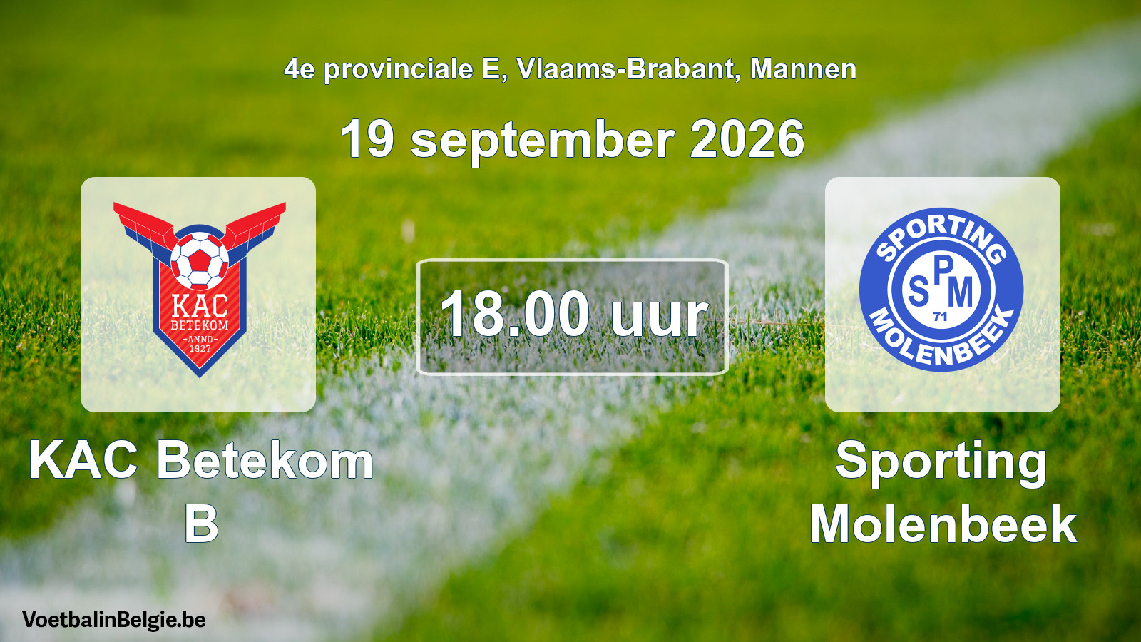 Geplande wedstrijd mannenvoetbal: KAC Betekom B - Sporting Molenbeek (19 september 2026)