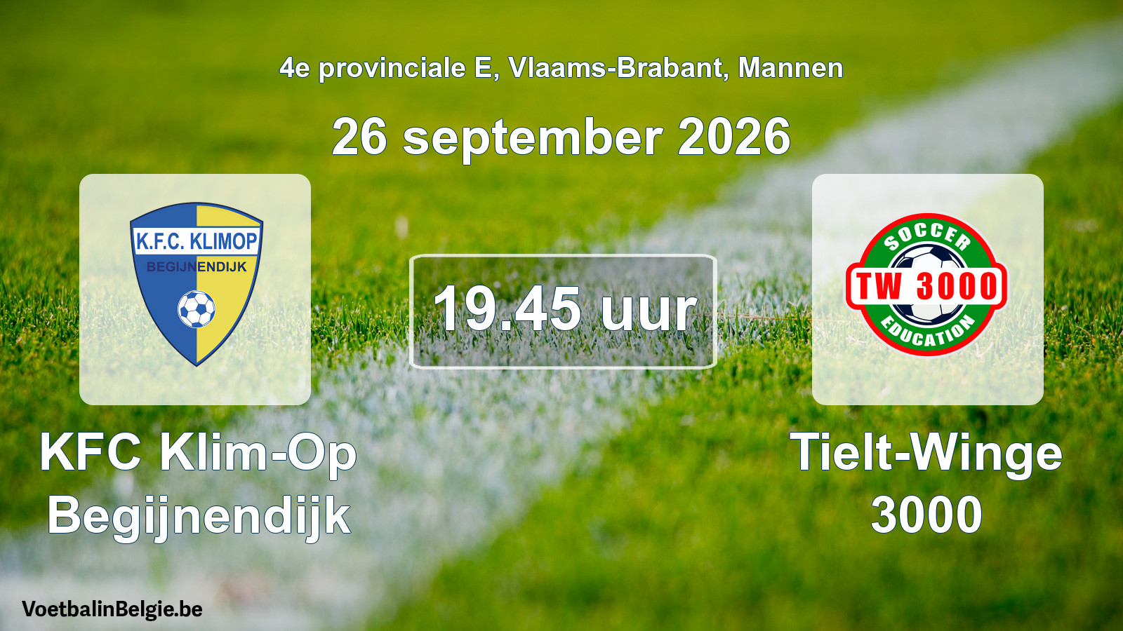 Geplande wedstrijd mannenvoetbal: KFC Klim-Op Begijnendijk - Tielt-Winge 3000 (26 september 2026)