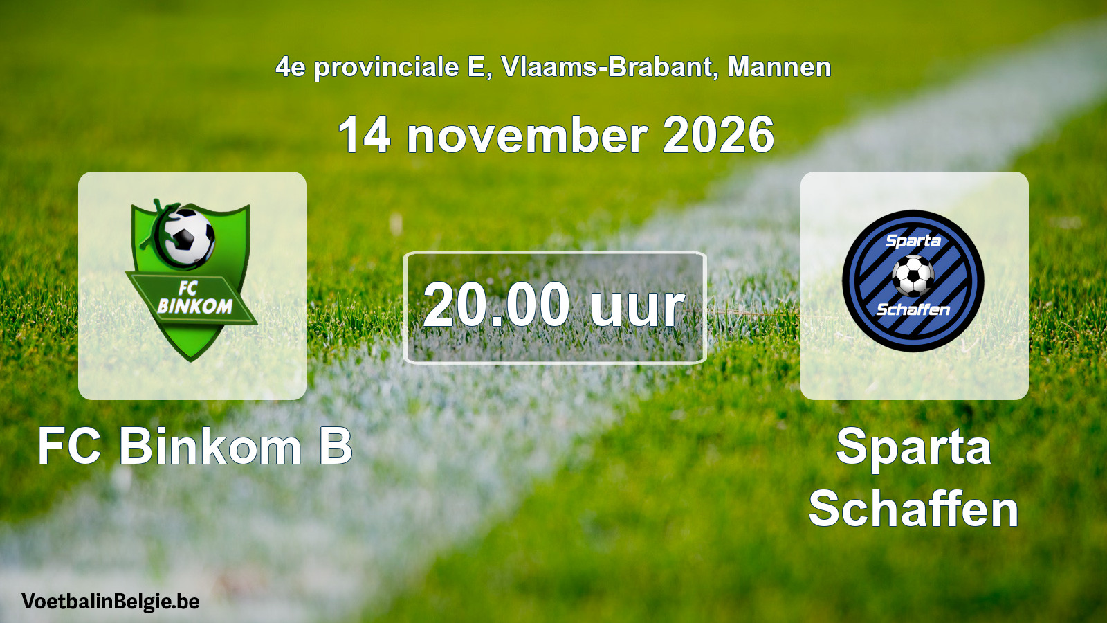 Geplande wedstrijd mannenvoetbal: FC Binkom B - Sparta Schaffen (14 november 2026)
