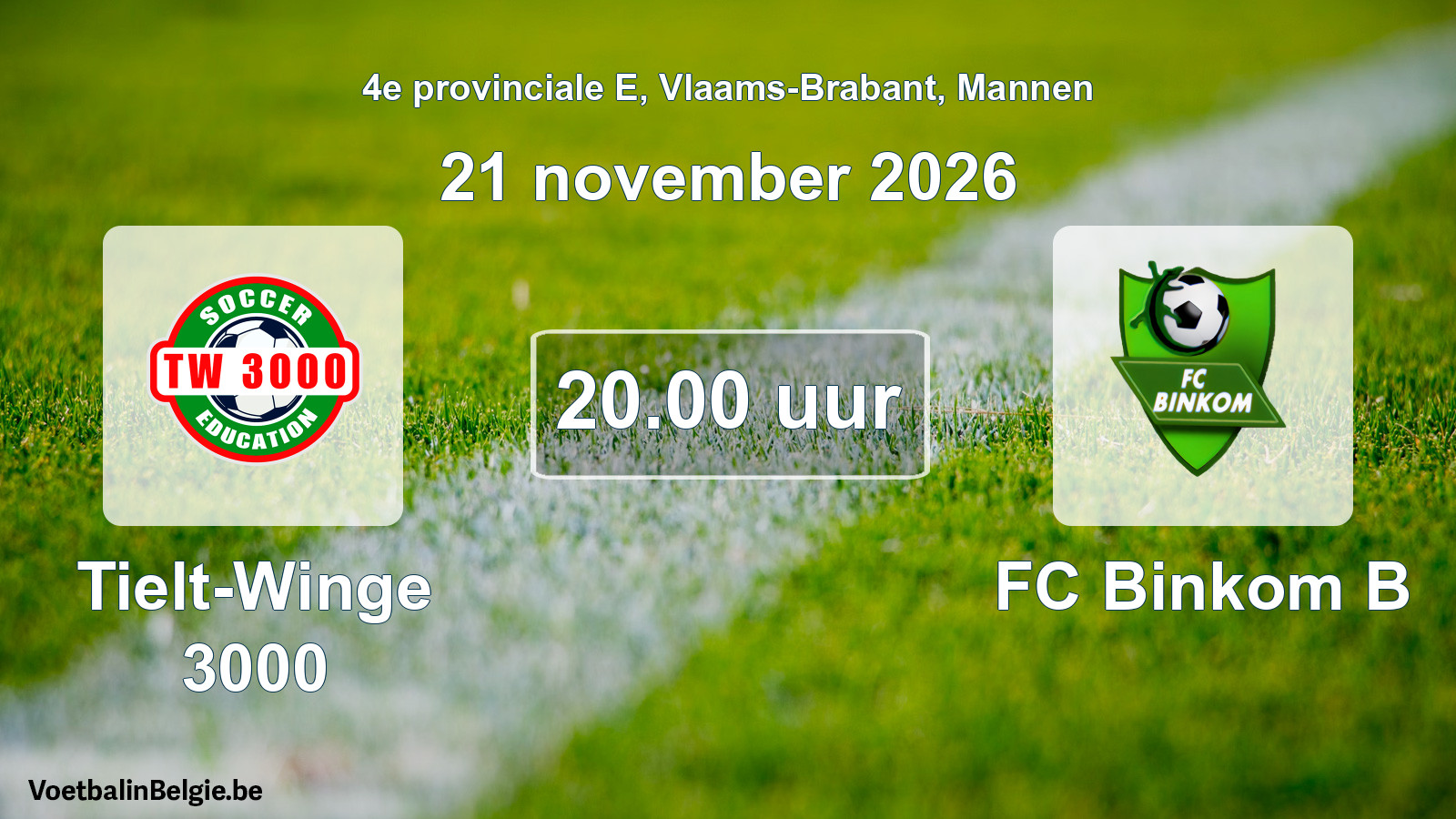 Geplande wedstrijd mannenvoetbal: Tielt-Winge 3000 - FC Binkom B (21 november 2026)