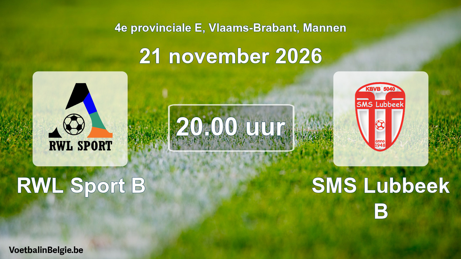 Geplande wedstrijd mannenvoetbal: RWL Sport B - SMS Lubbeek B (21 november 2026)